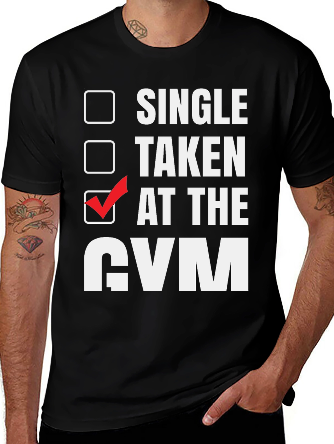 Variant 23 of Single Taken At The Gym T-Shirt