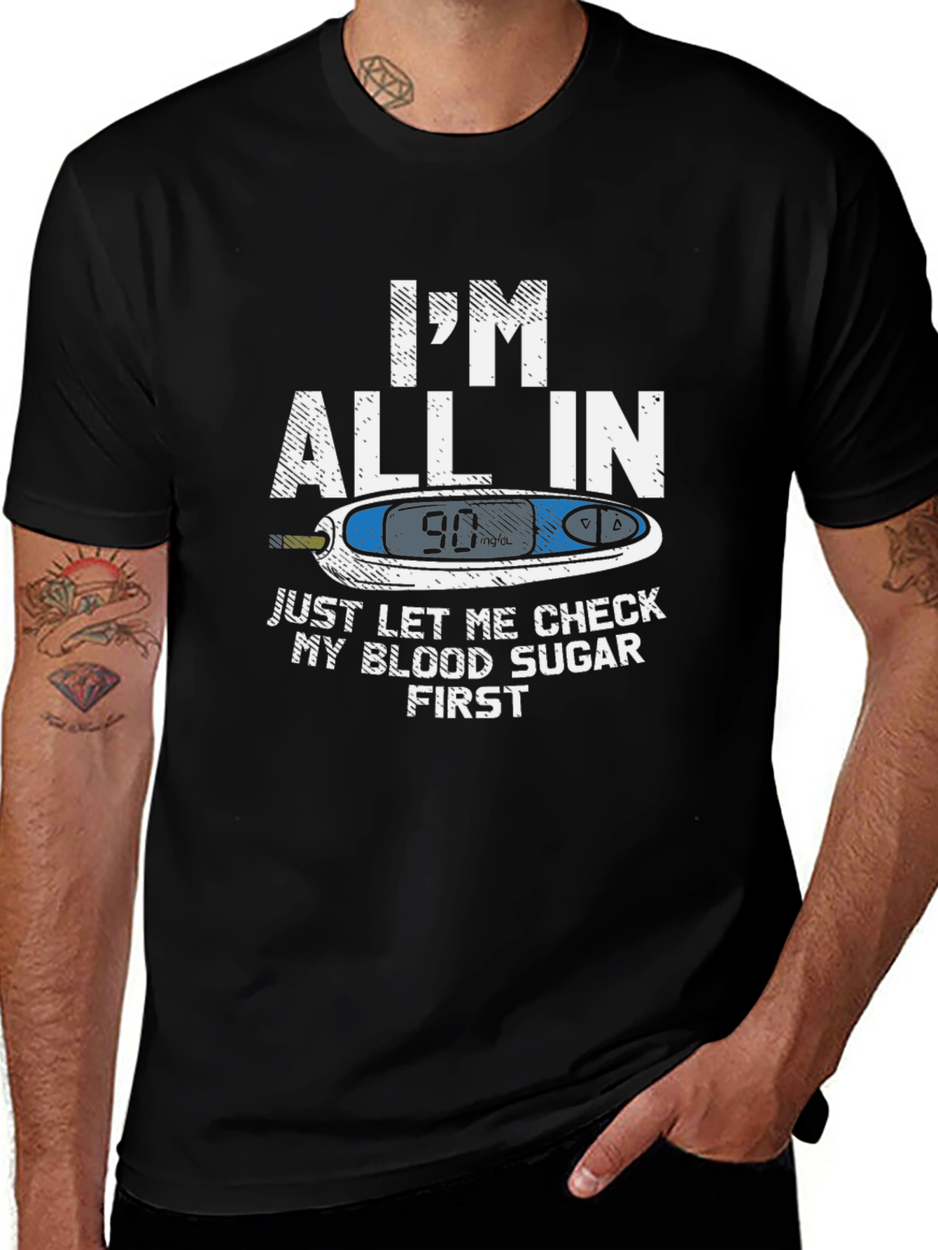 Variant 23 of I'm All In Blood Sugar Check T-Shirt