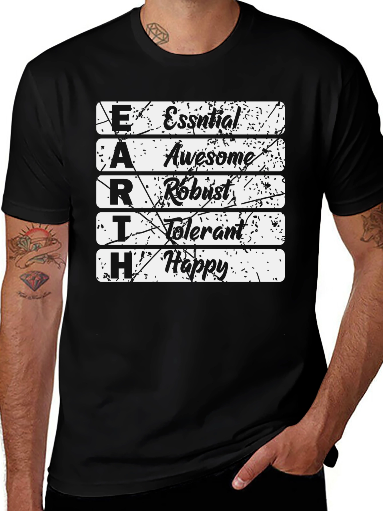 EARTH T-Shirt: Essential, Awesome, Robust, Tolerant, Happy