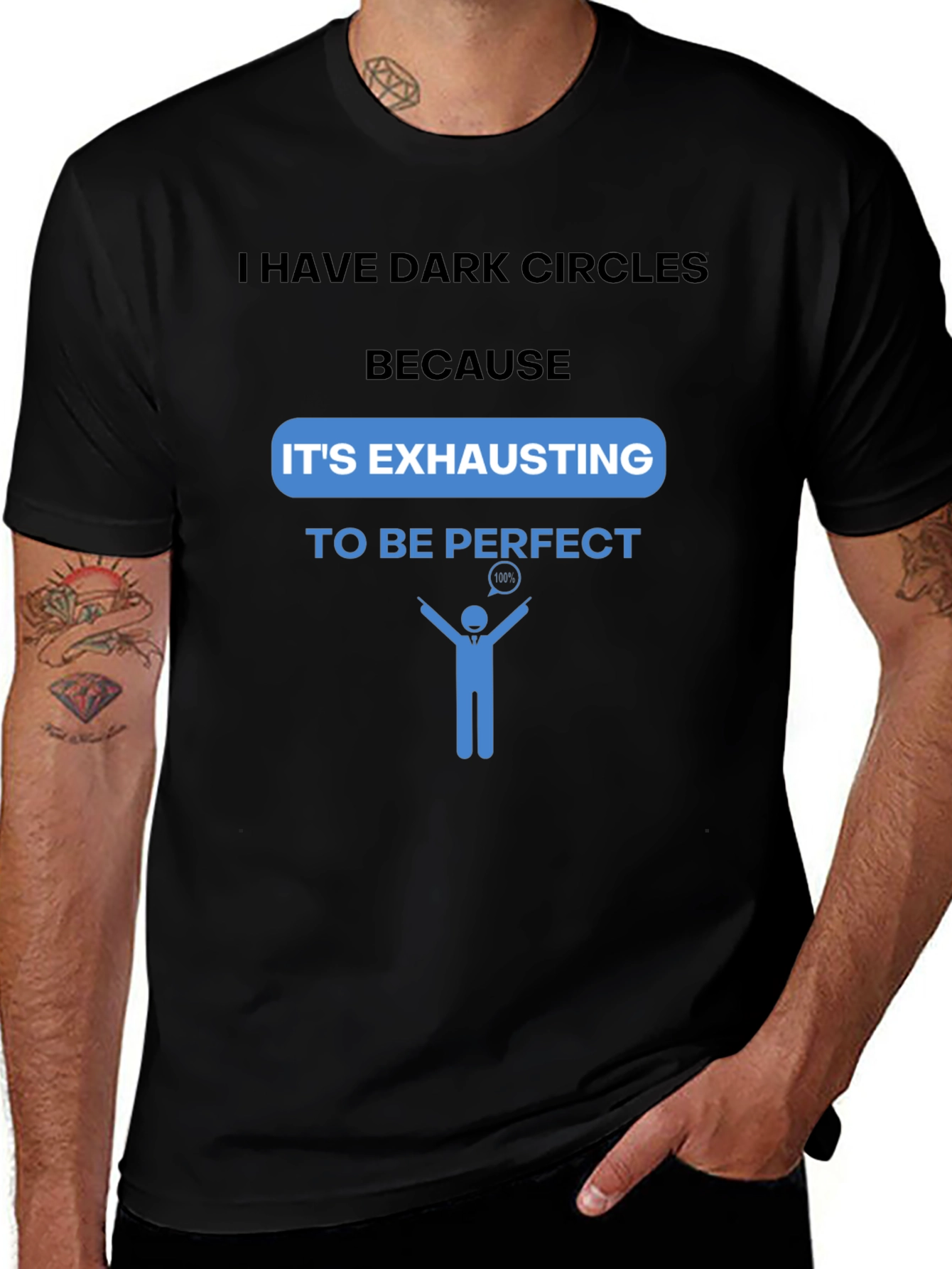 Variant 5 of Funny "It's Exhausting to Be Perfect" T-Shirt
