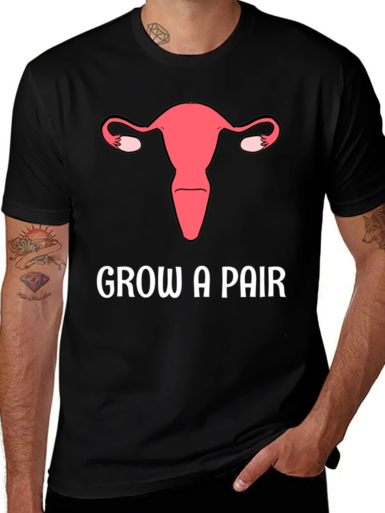 Grow a Pair Uterus T-Shirt