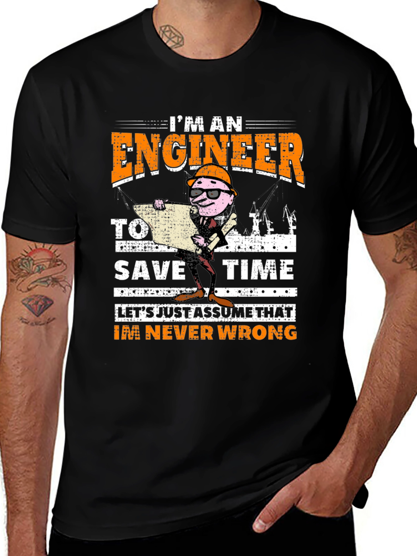 Variant 14 of Engineer Never Wrong Graphic T-Shirt