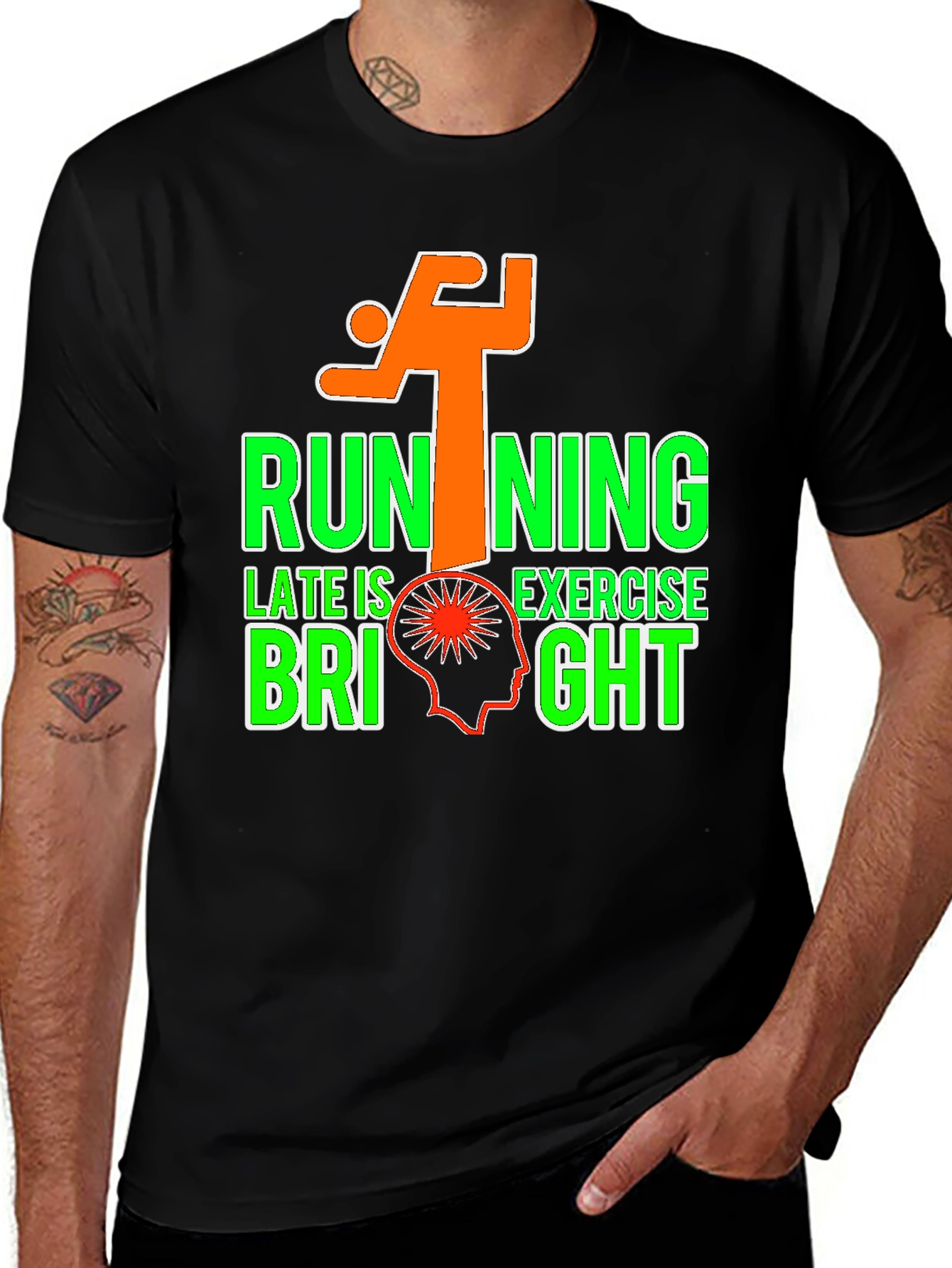Variant 21 of Running Late Is Exercise Bright T-Shirt