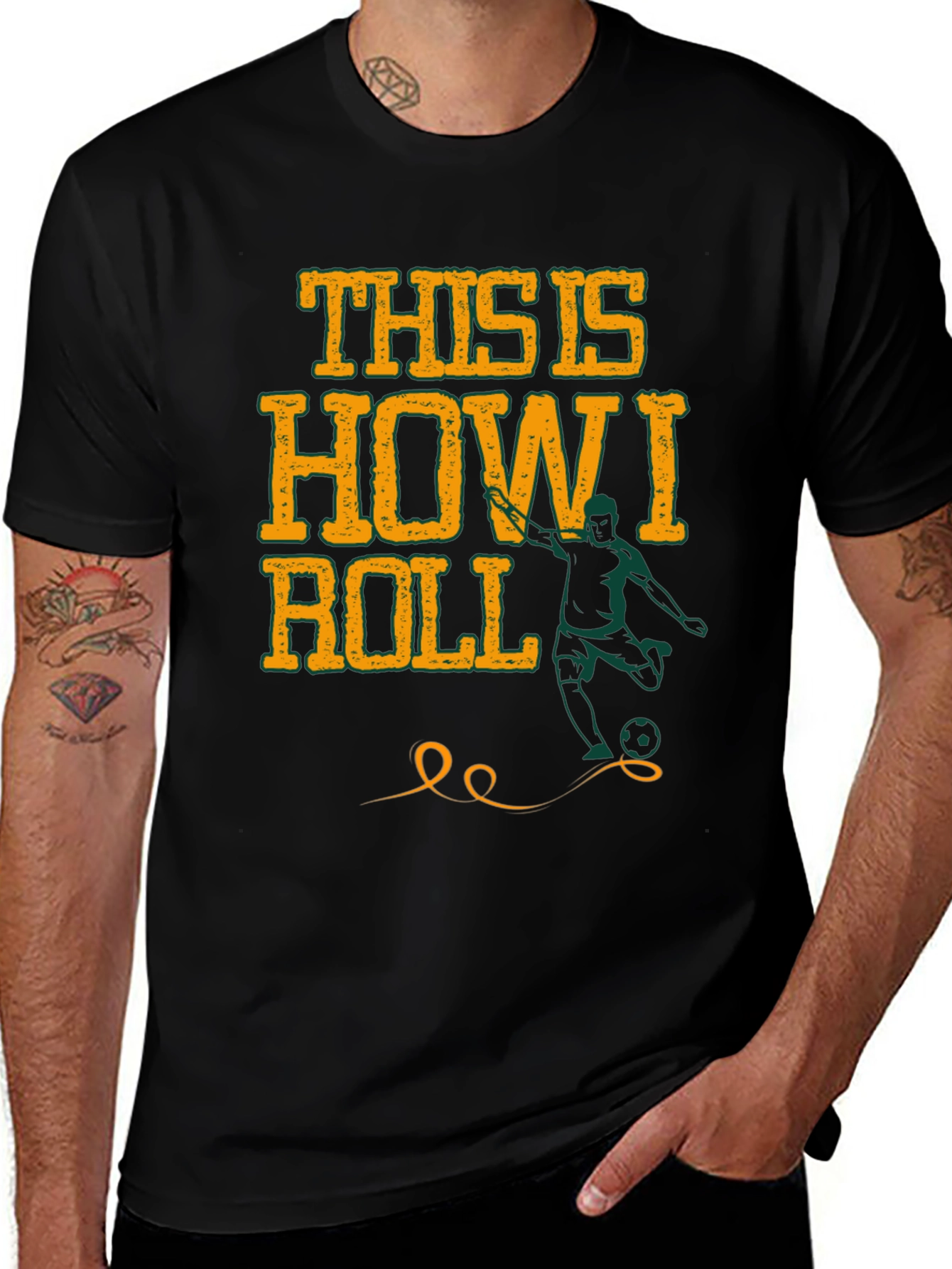 Variant 19 of This Is How I Roll Soccer Graphic T-Shirt
