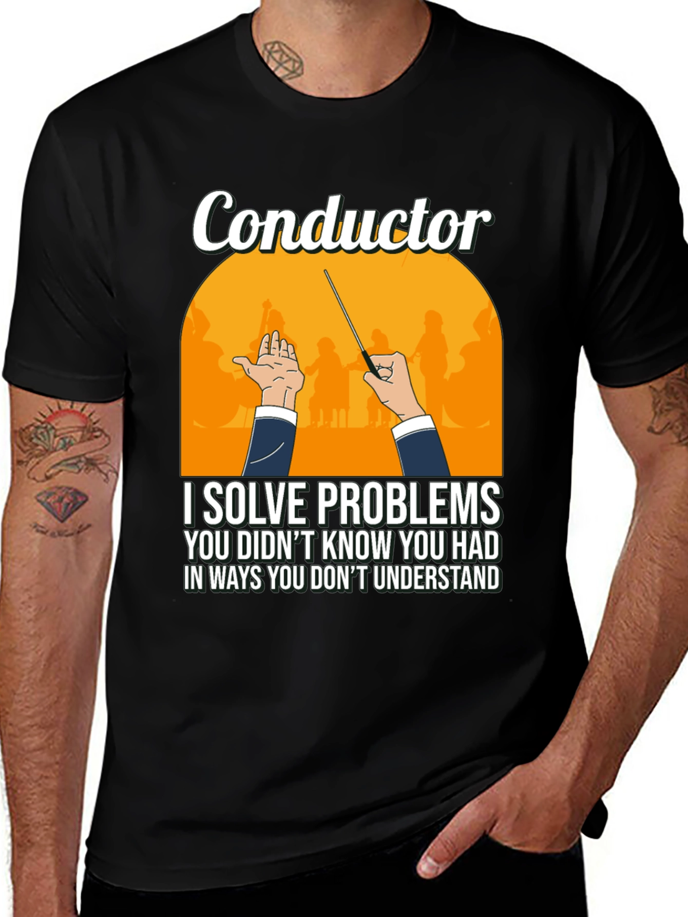 Variant 17 of Conductor T-Shirt - I Solve Problems Funny Music Tee