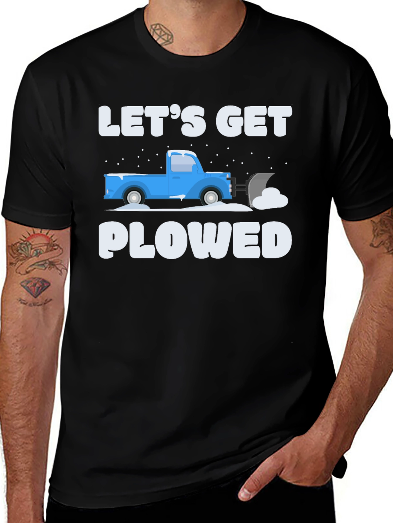 Let's Get Plowed T-Shirt