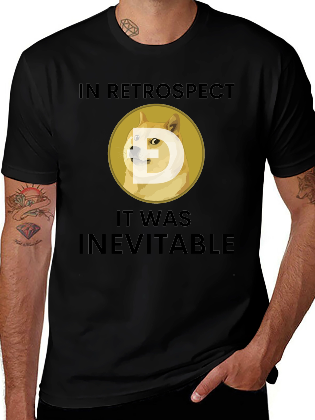 Variant 30 of Dogecoin Meme T-Shirt - "In Retrospect Inevitable"