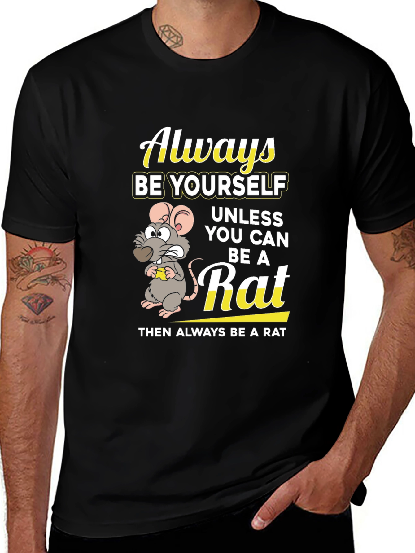 Variant 7 of Always Be a Rat Graphic T-Shirt - Funny Novelty Tee