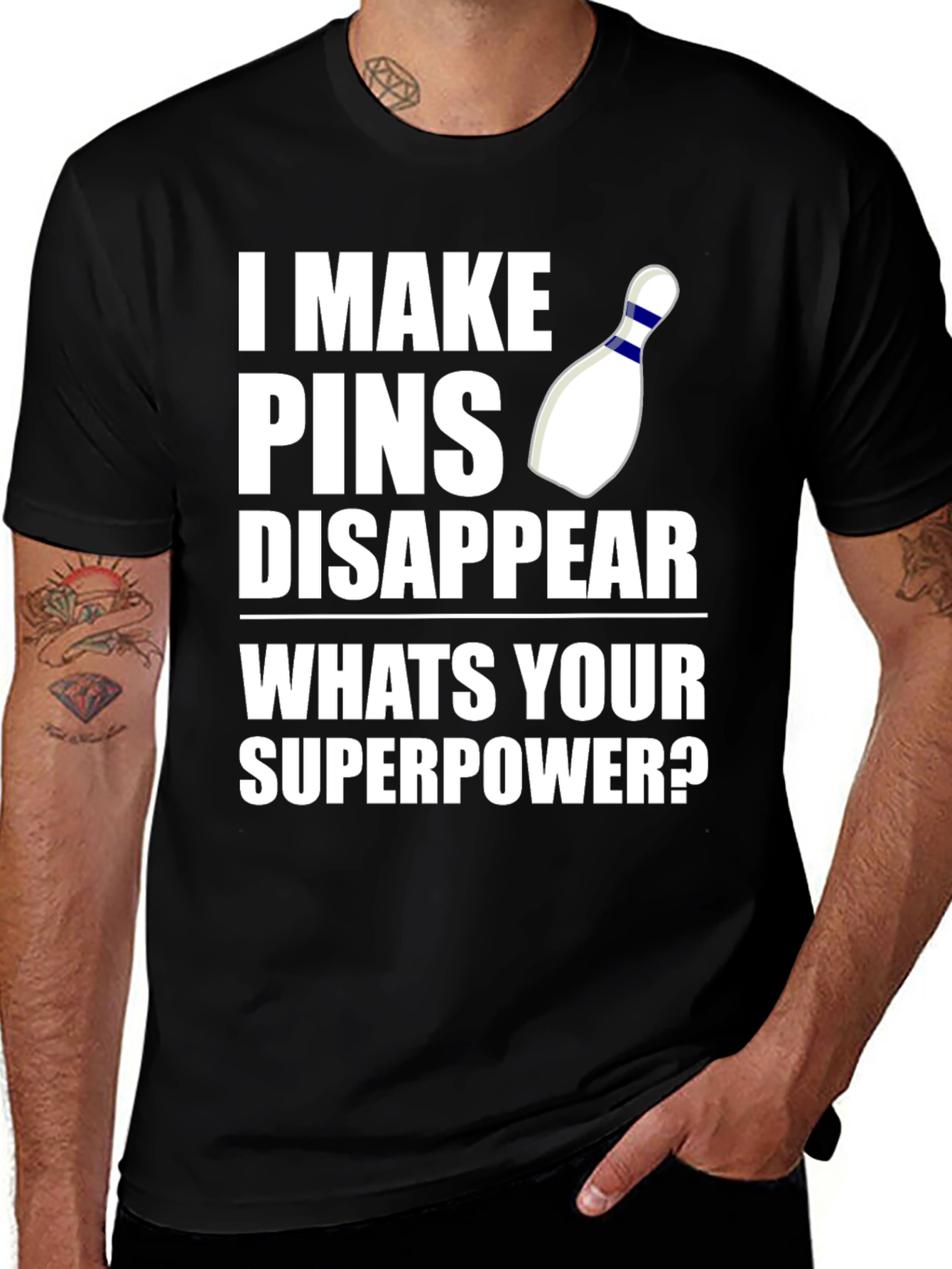 Variant 2 of Bowling Superpower T-Shirt: I Make Pins Disappear