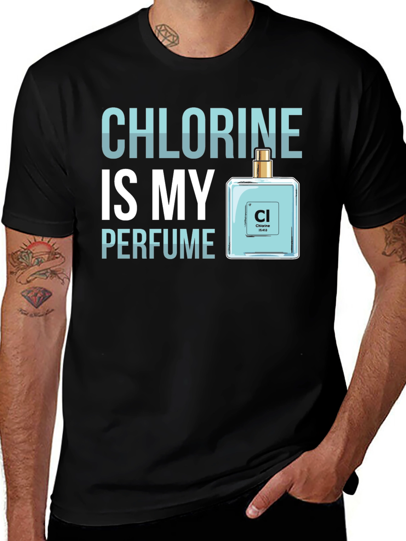 Variant 4 of Chlorine is My Perfume - Funny Science T-Shirt