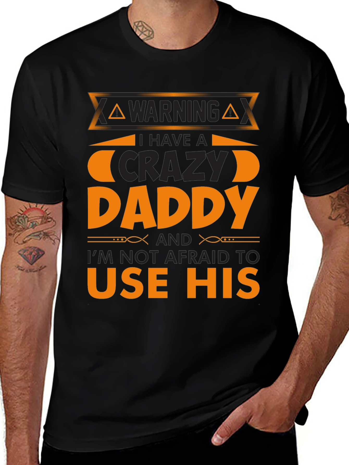 Variant 8 of Warning Crazy Daddy T-Shirt