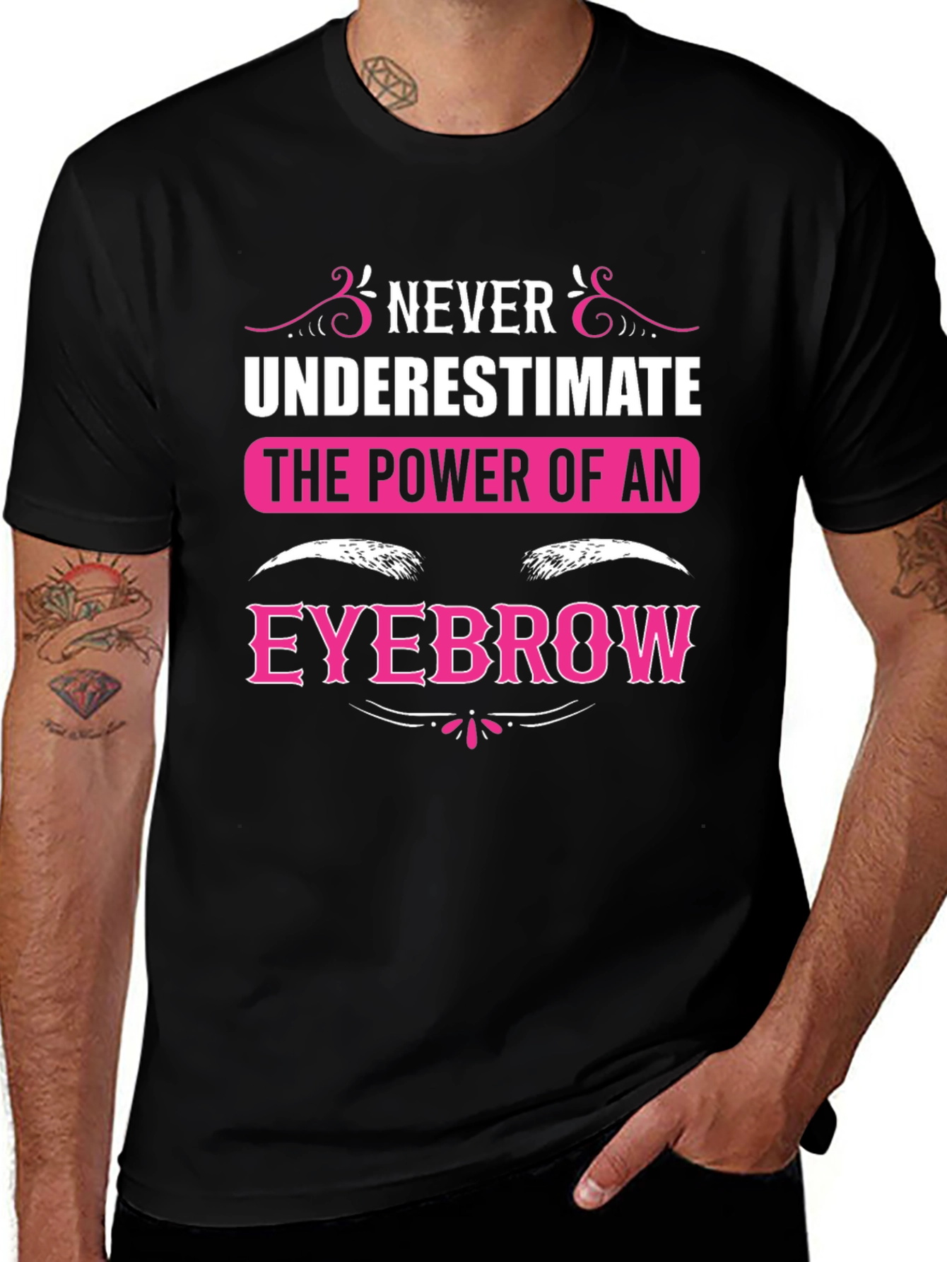 Variant 17 of Never Underestimate The Power Of An Eyebrow T-Shirt