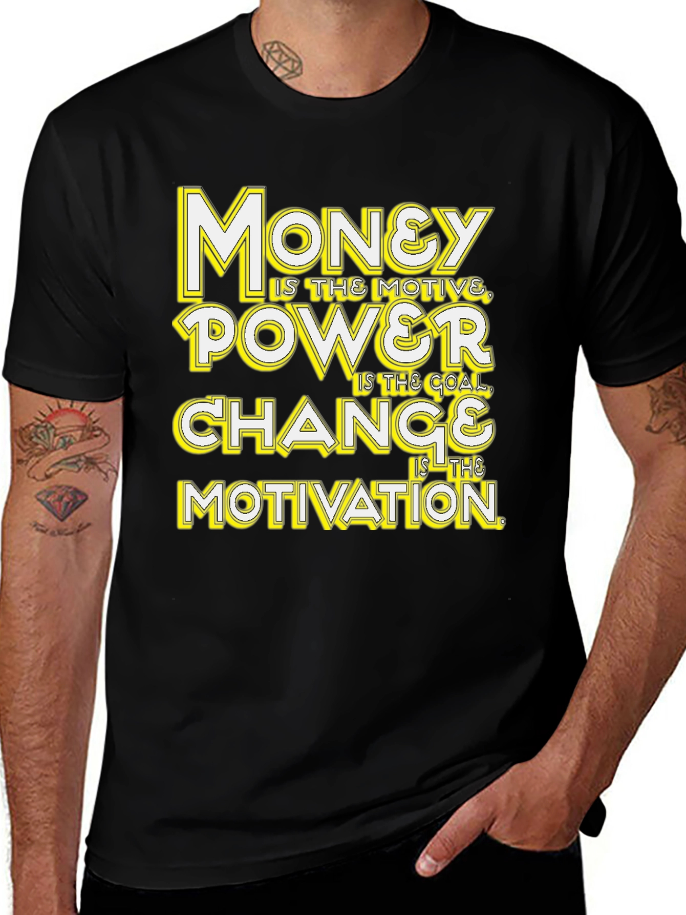 Variant 5 of Money, Power, Change, Motivation Black Graphic Tee