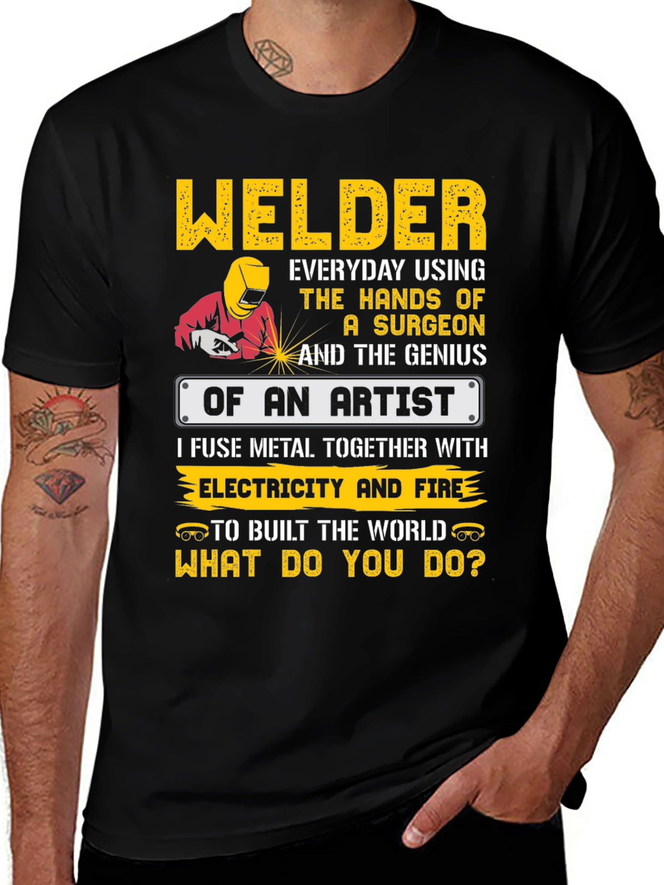 Welder Artist T-Shirt - Build the World