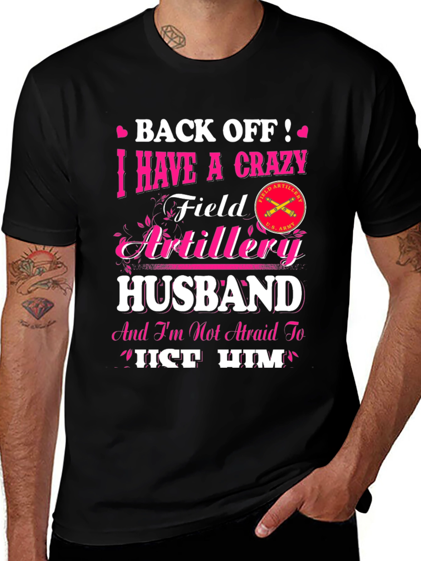 Crazy Field Artillery Husband Graphic T-Shirt