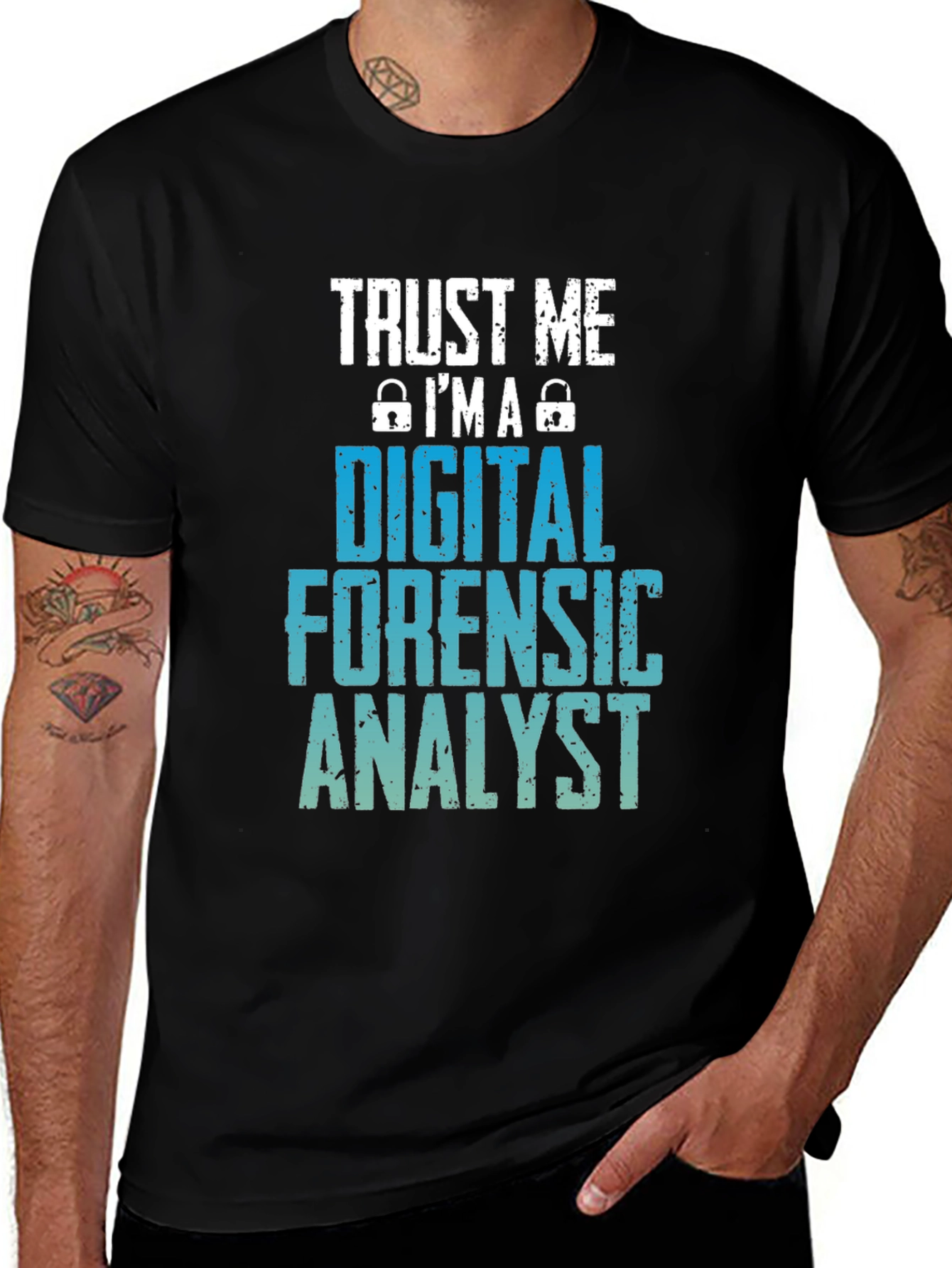 Trust Me I'm a Digital Forensic Analyst T-Shirt