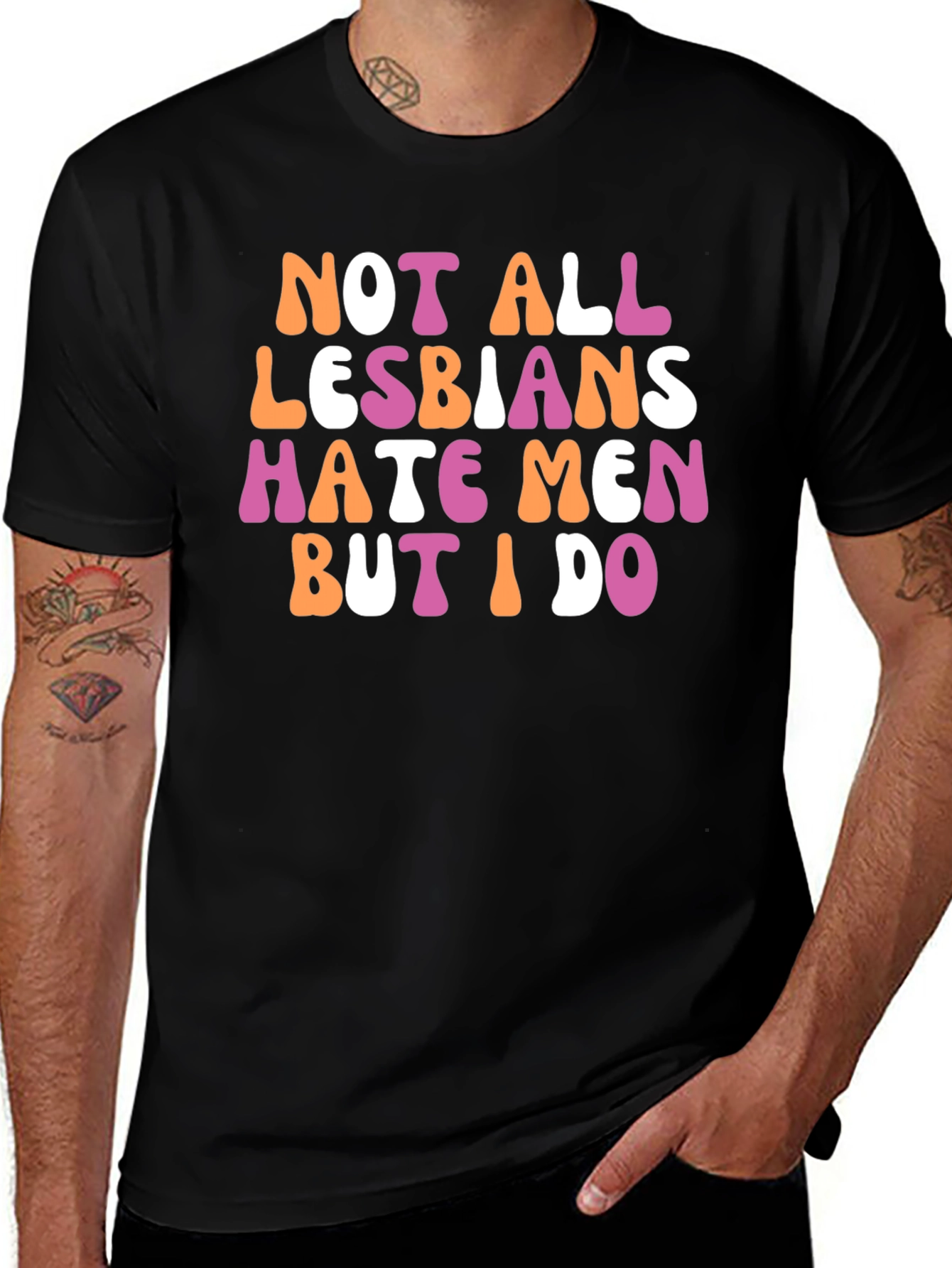 Variant 16 of Not All Lesbians Hate Men Graphic Tee