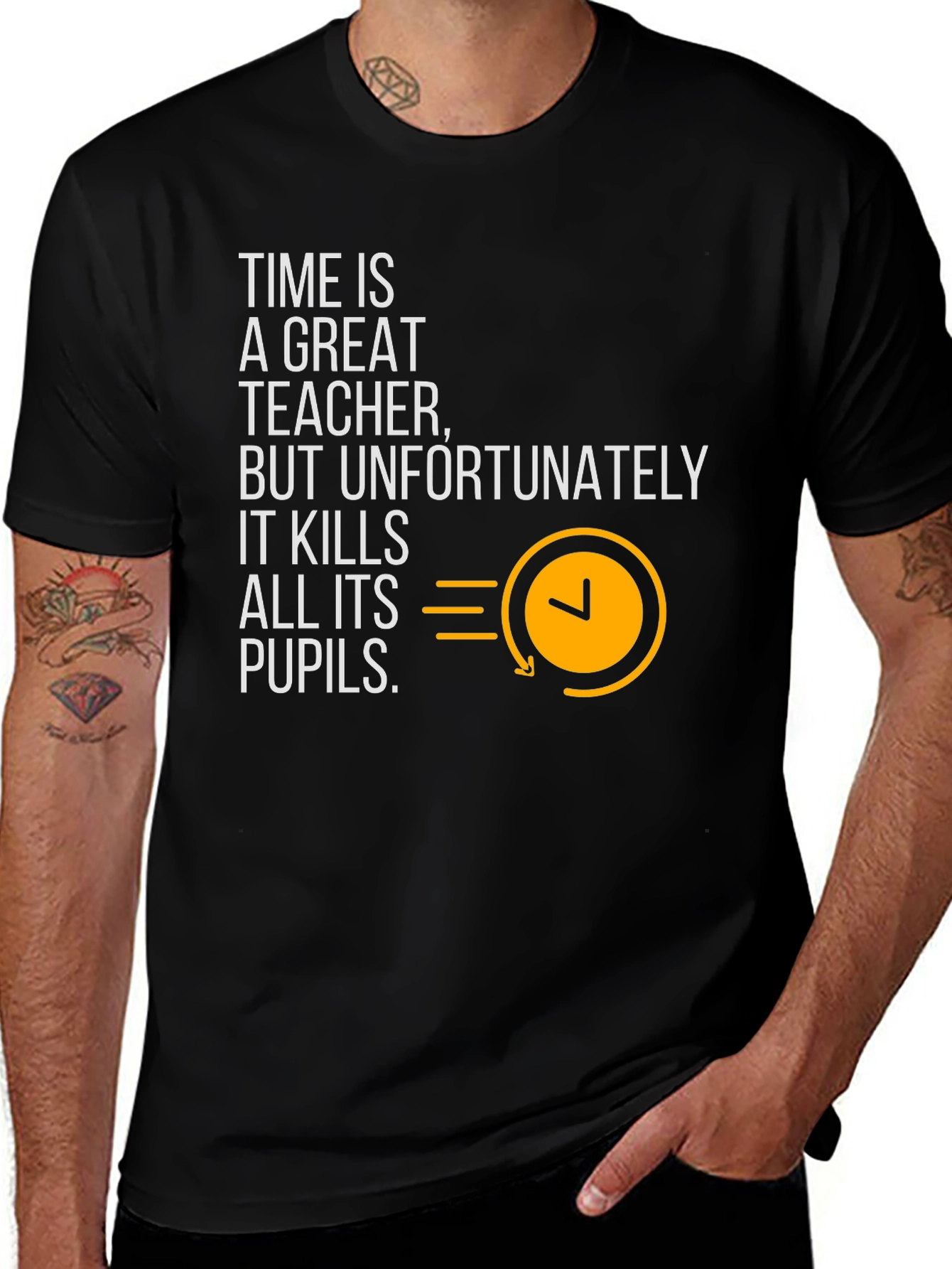 Variant 16 of Time is a Great Teacher Graphic Tee