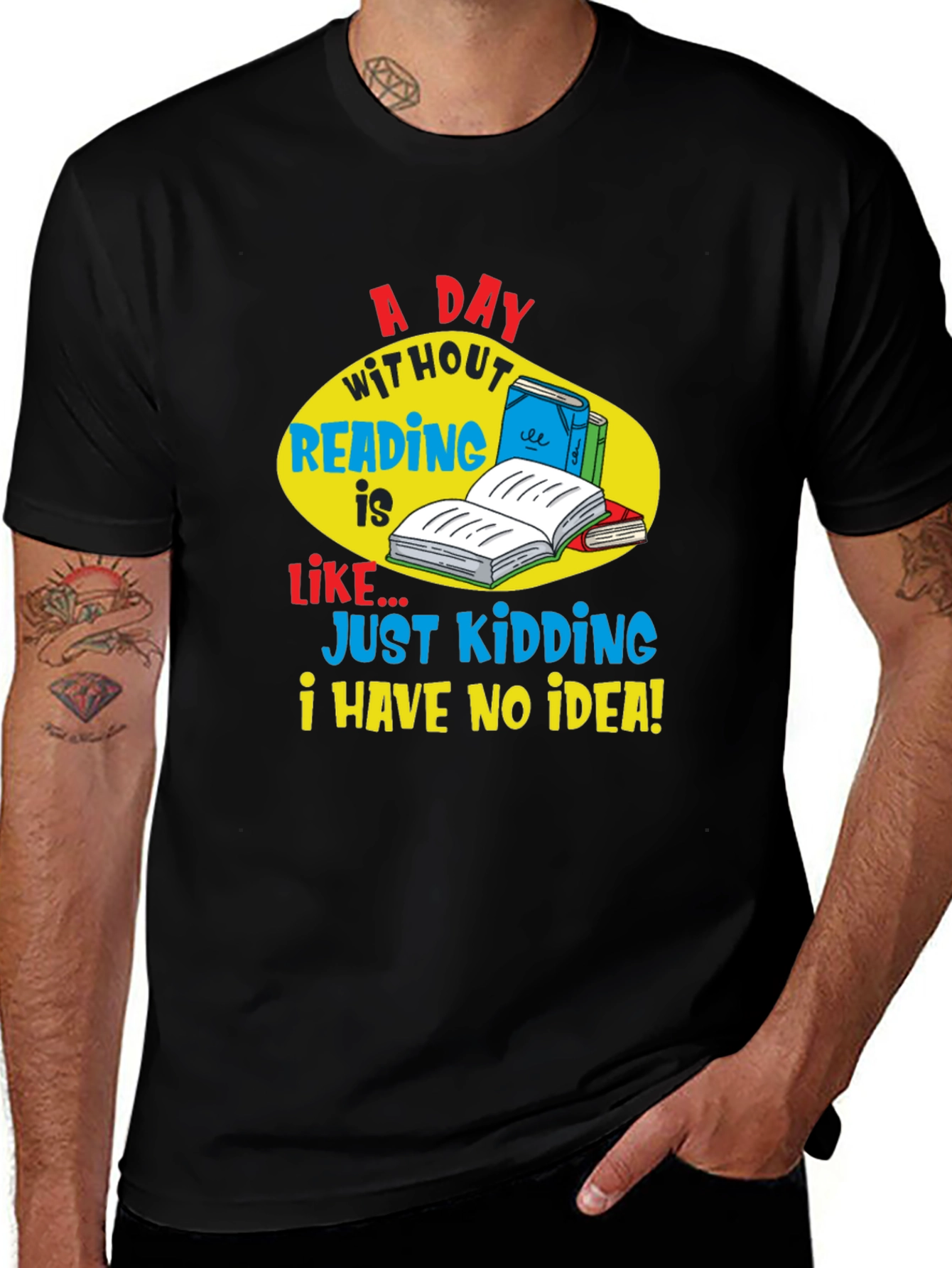 Variant 22 of Funny Reading T-Shirt: A Day Without Reading