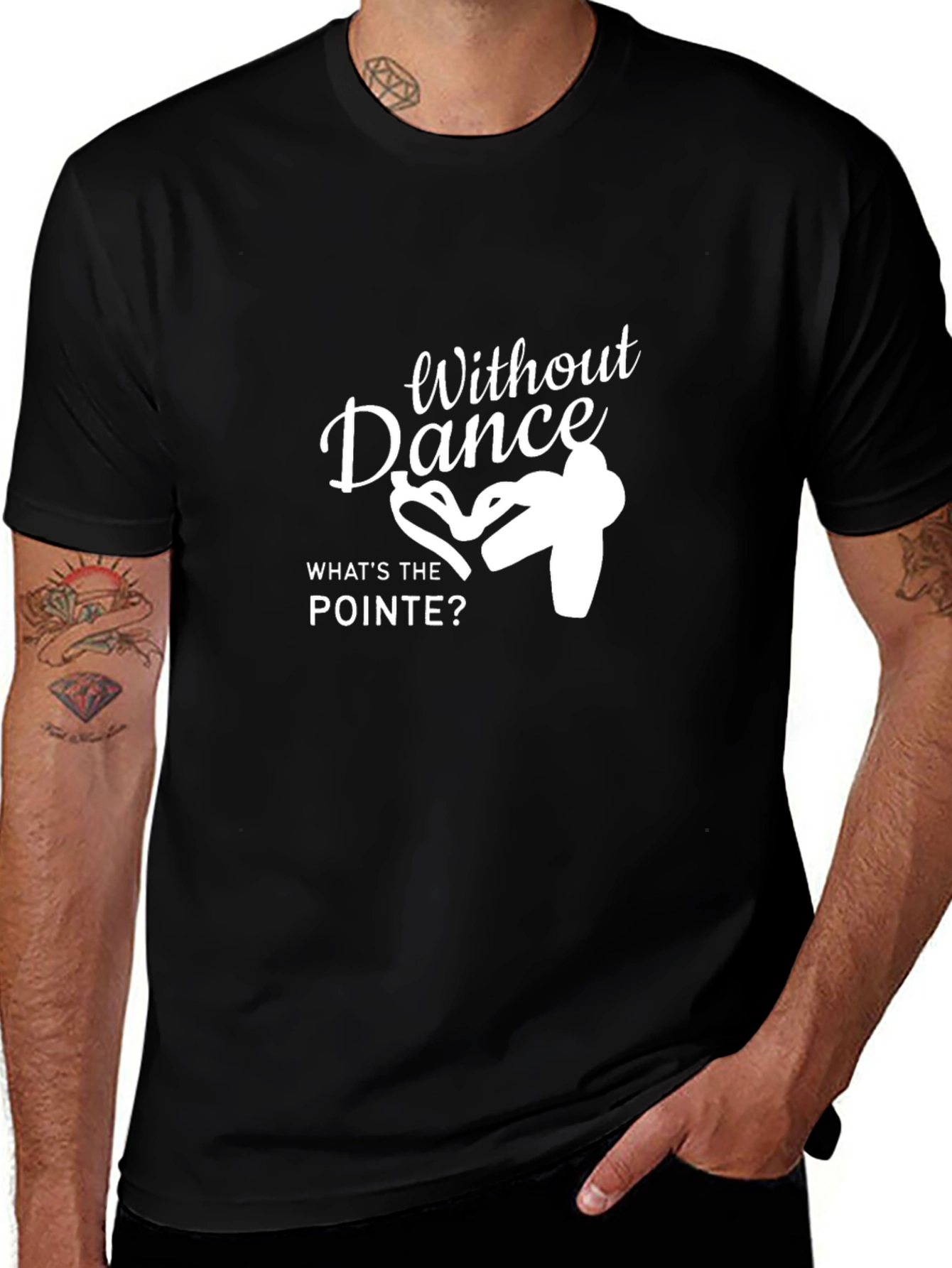 Variant 10 of Without Dance What's The Pointe Ballet Shirt