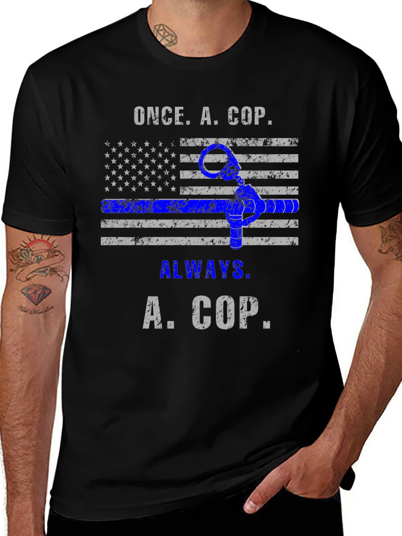 Once A Cop Always A Cop T-Shirt