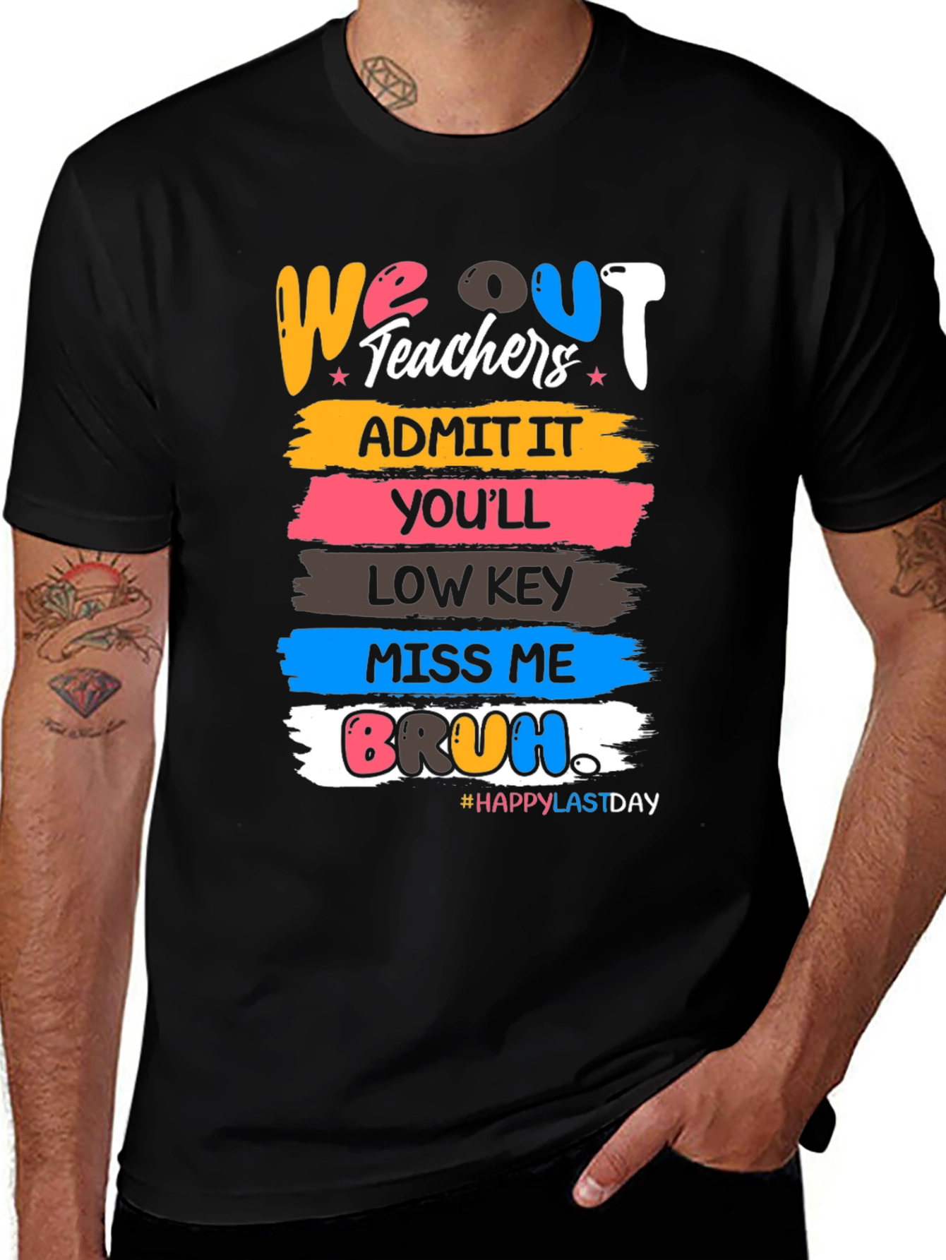 We Out Teachers T-Shirt Last Day of School Bruh