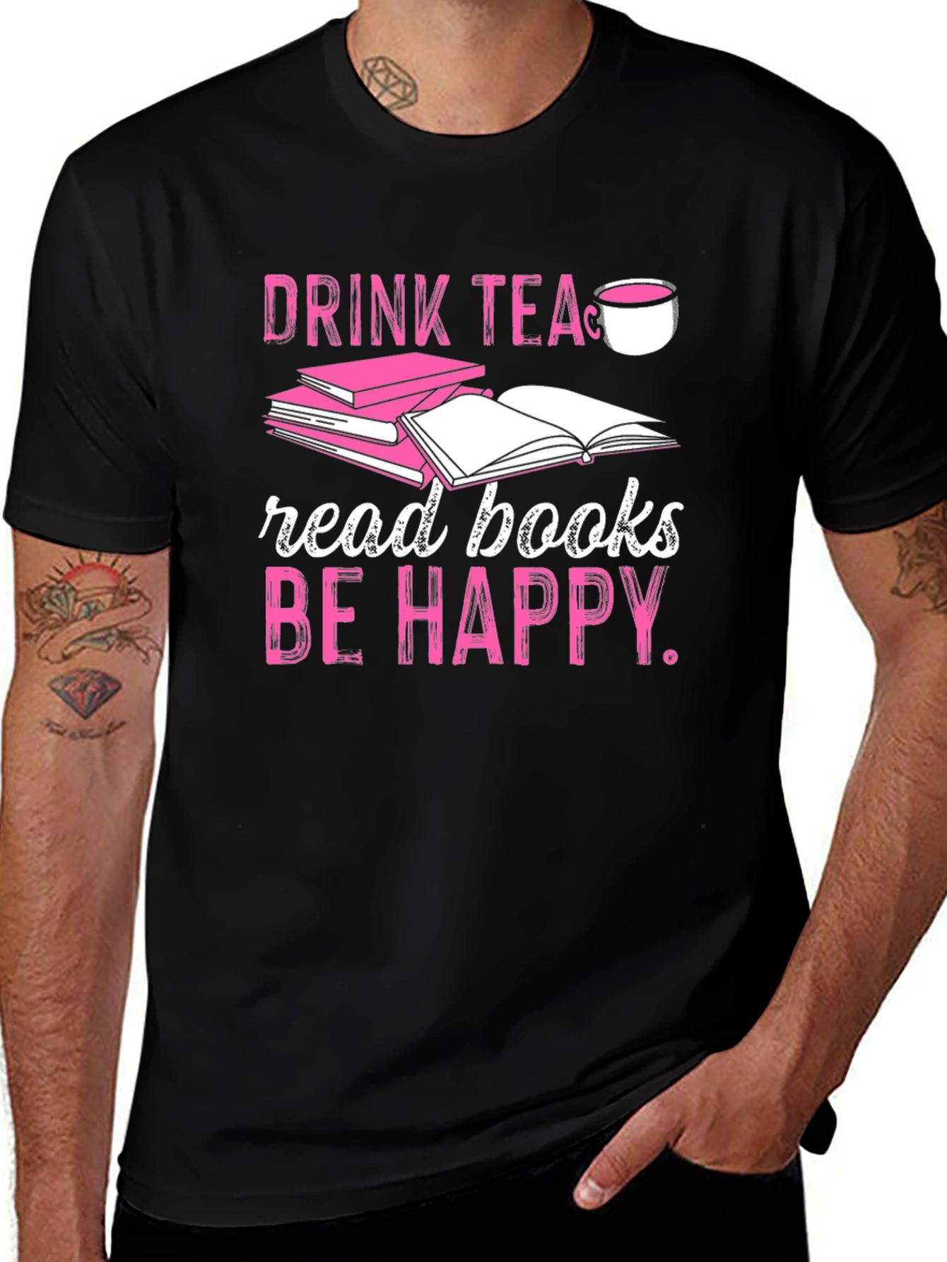 Variant 22 of Drink Tea Read Books Be Happy T-Shirt