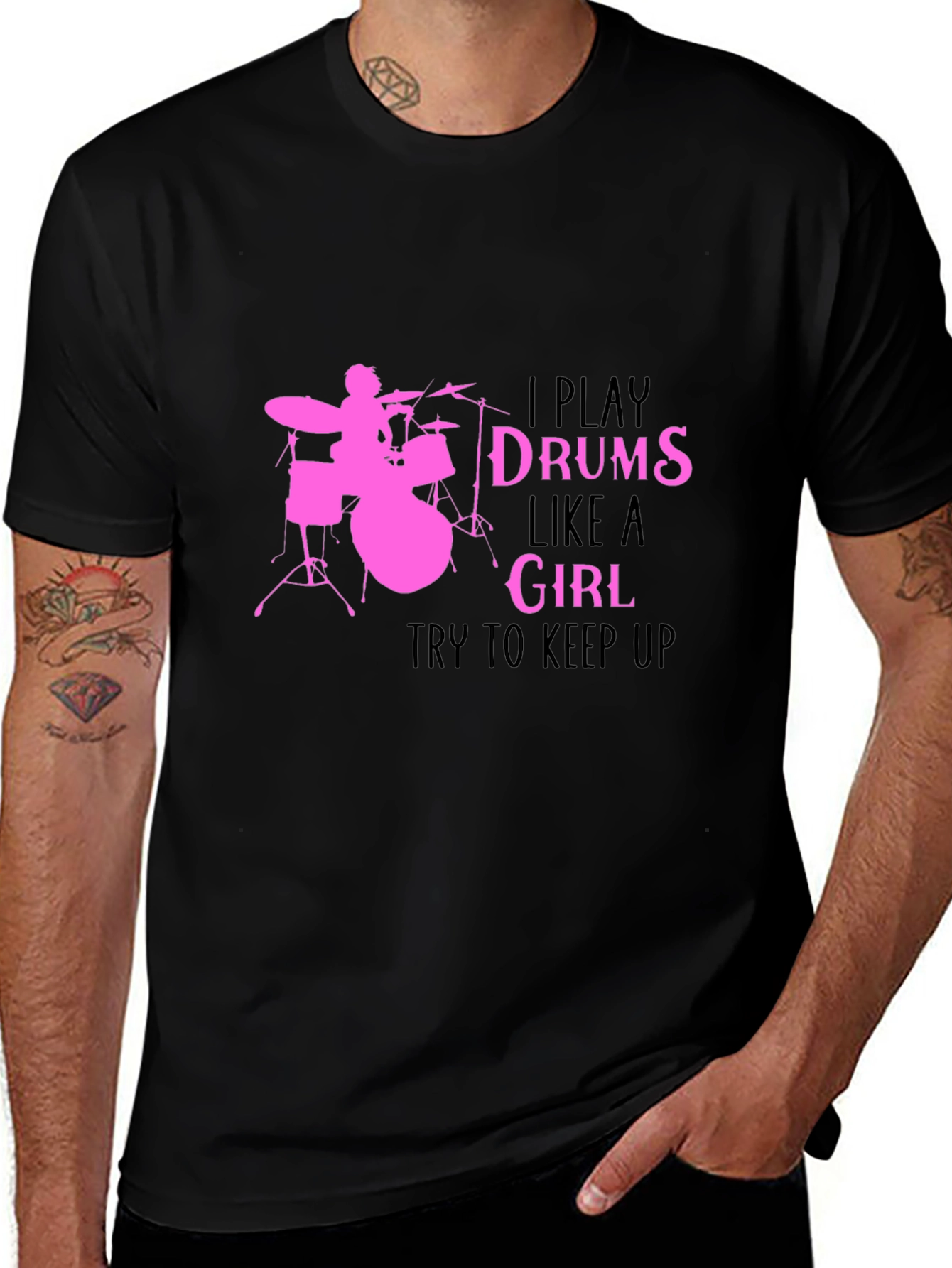 Variant 29 of I Play Drums Like A Girl Black T-Shirt