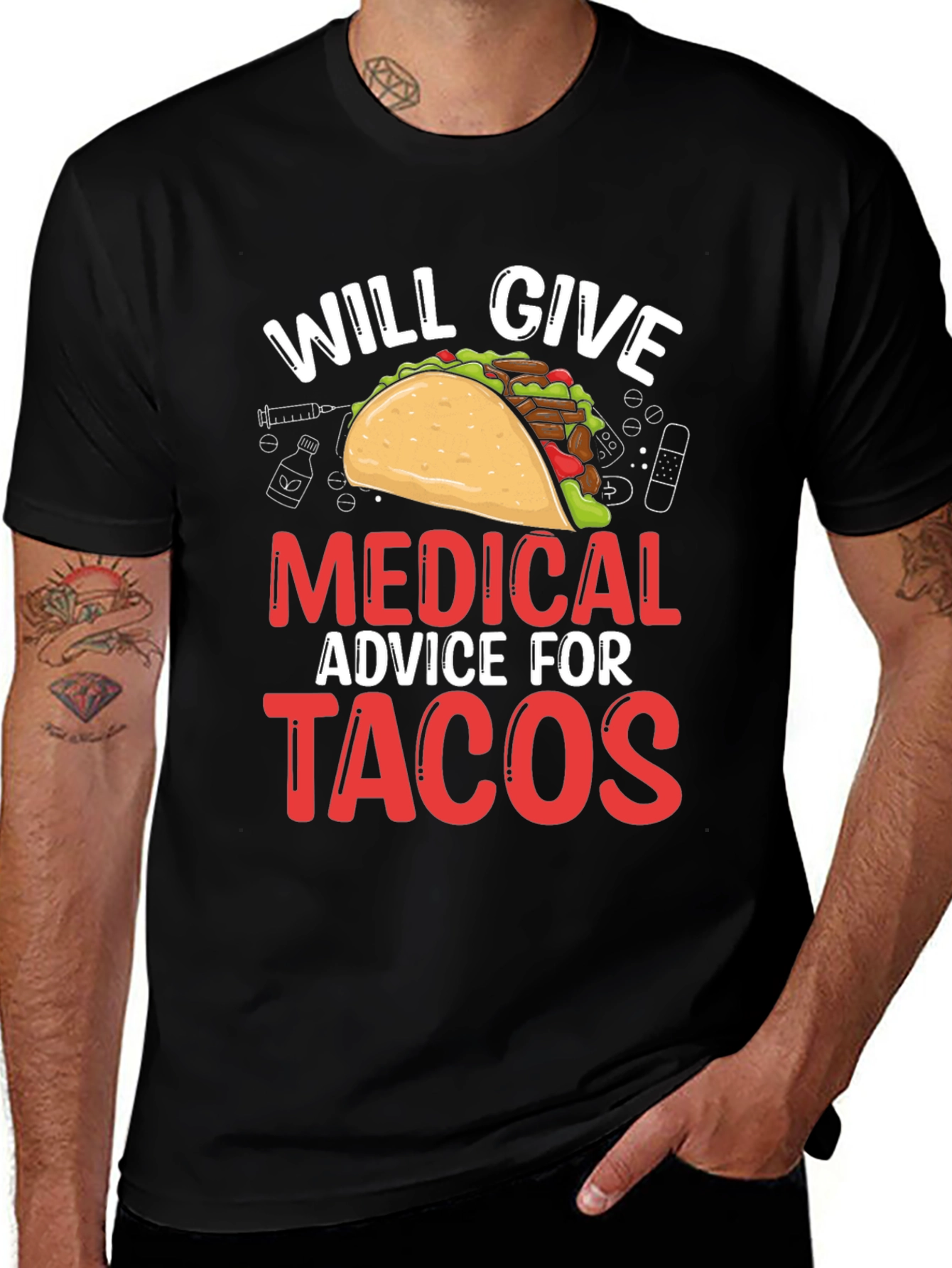 Will Give Medical Advice For Tacos T-Shirt