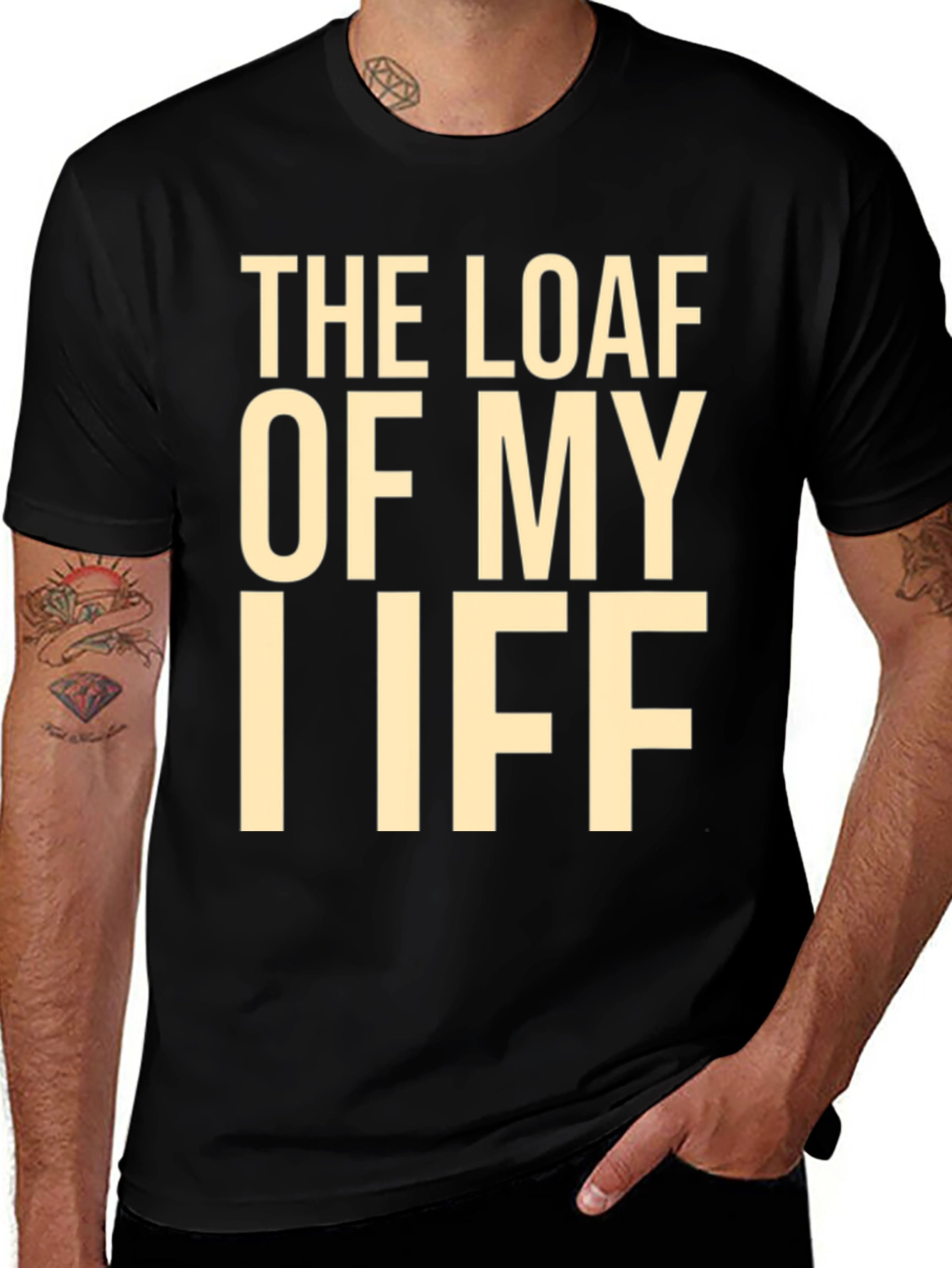 Variant 22 of The Loaf of My Iff Funny T-Shirt