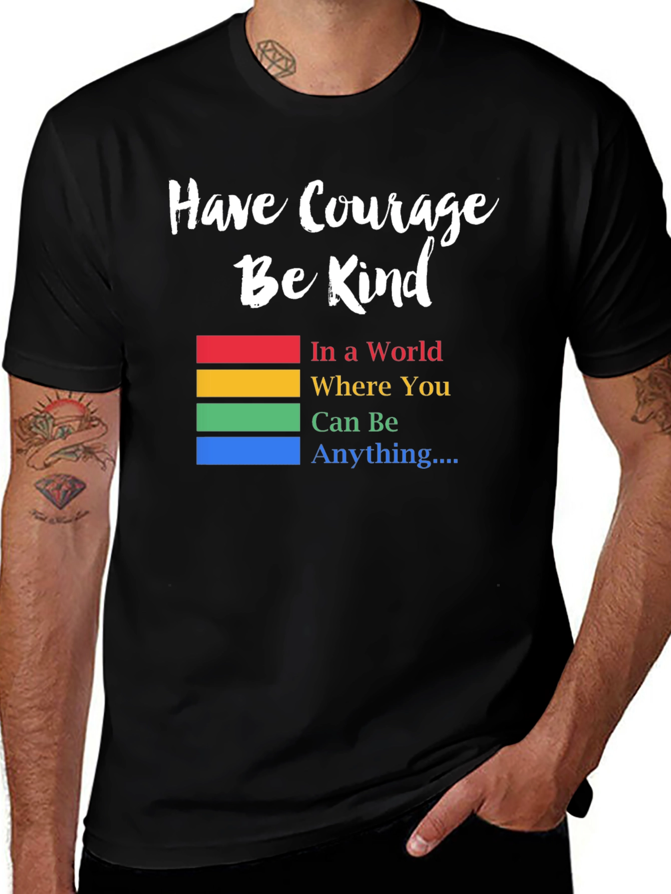 Have Courage Be Kind T-Shirt - Inspirational Design