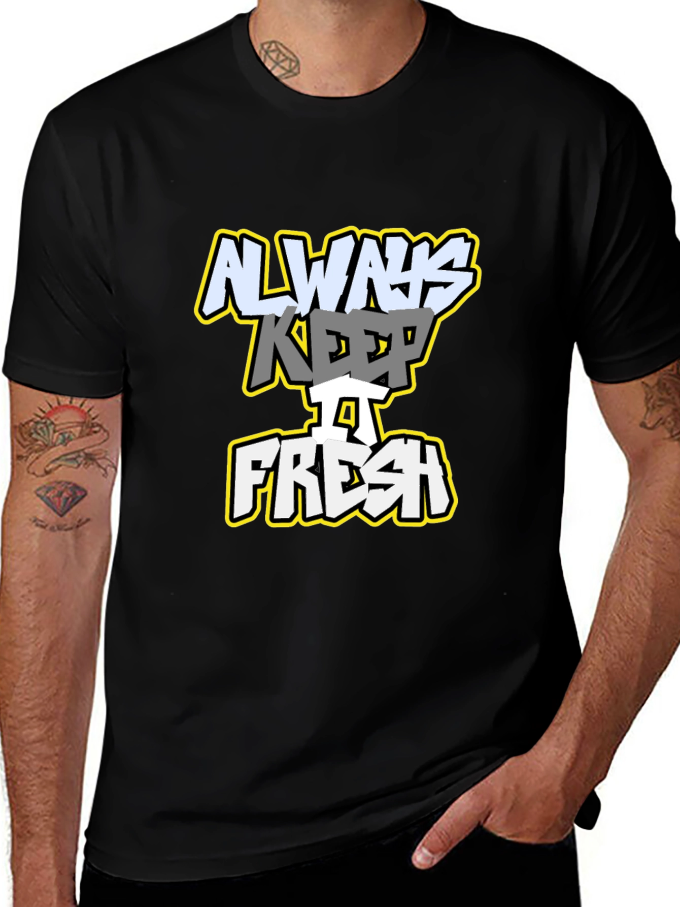 Variant 16 of Always Keep it Fresh Black Graphic T-Shirt