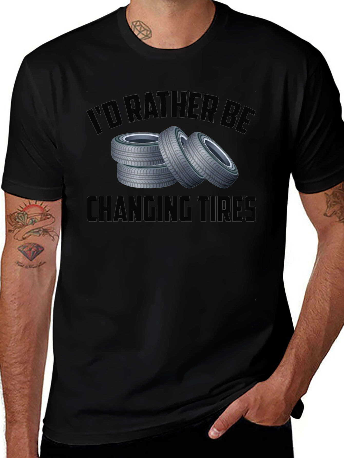 Variant 28 of I'd Rather Be Changing Tires Black T-Shirt