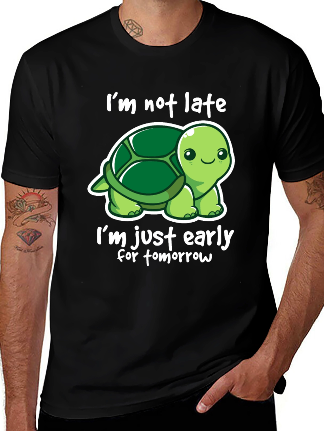 Variant 3 of Funny Turtle T-Shirt - I'm Not Late, Early for Tomorrow!