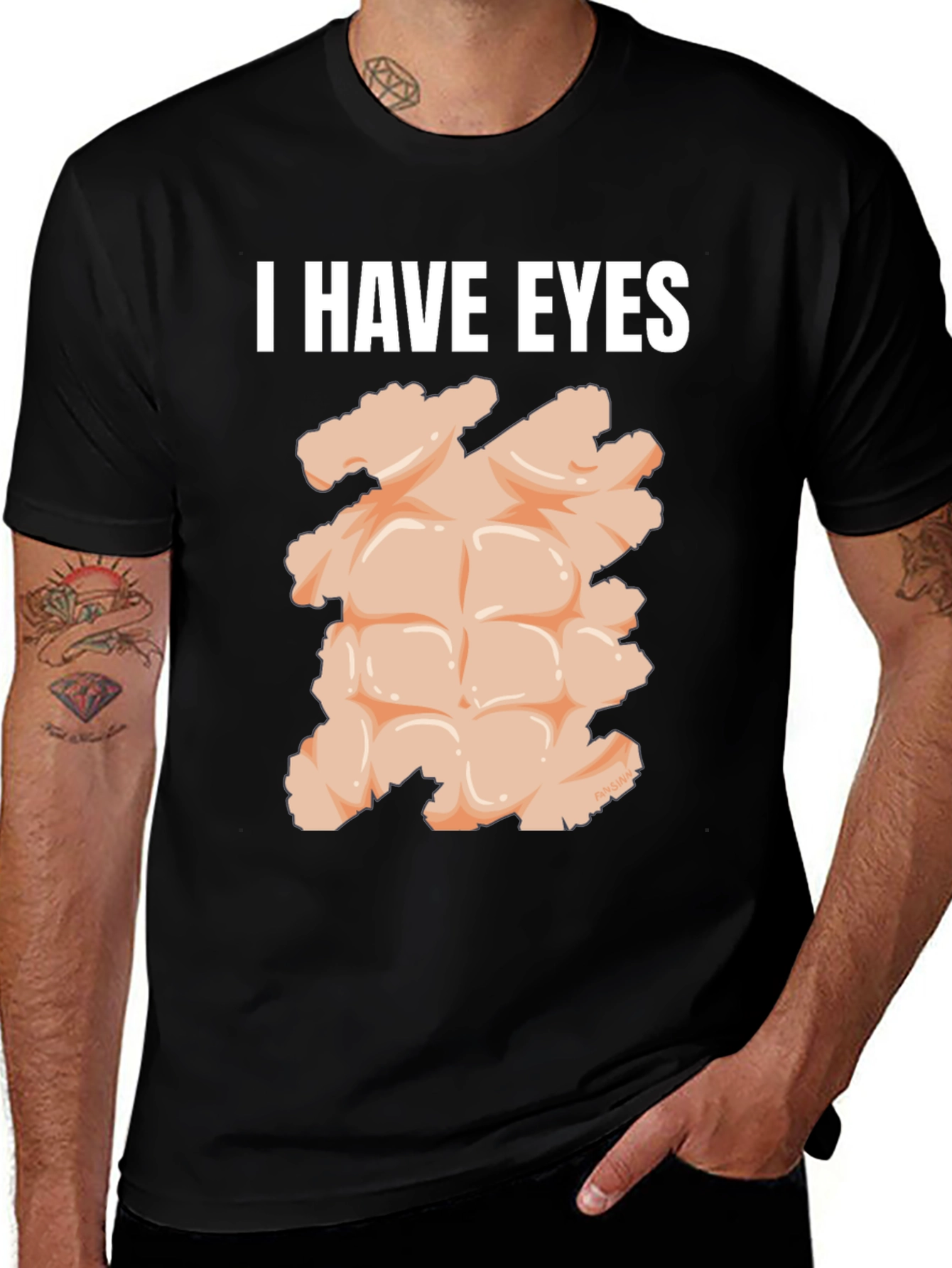 Variant 29 of I Have Eyes Funny Abs T-Shirt