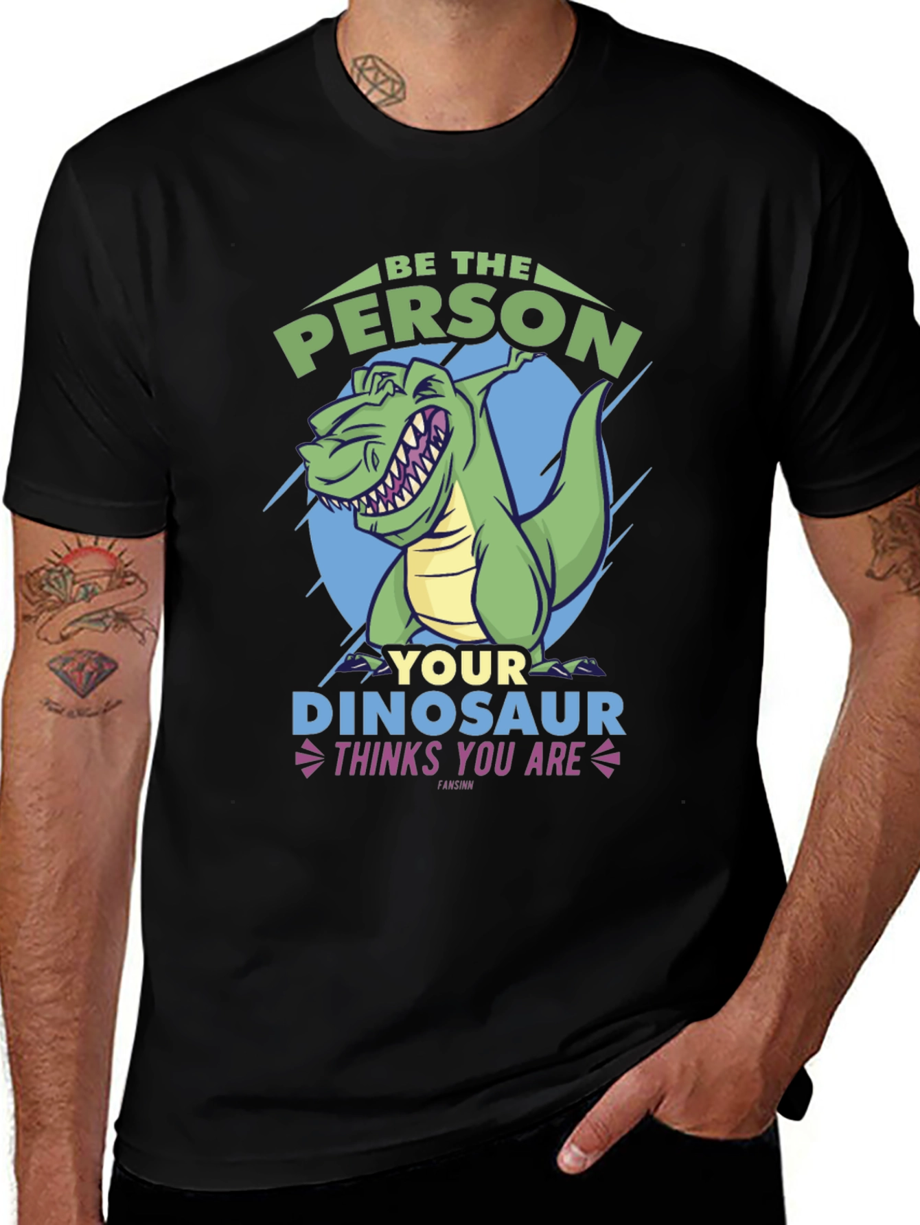 Variant 12 of Be the Person Your Dinosaur Thinks You Are T-Shirt