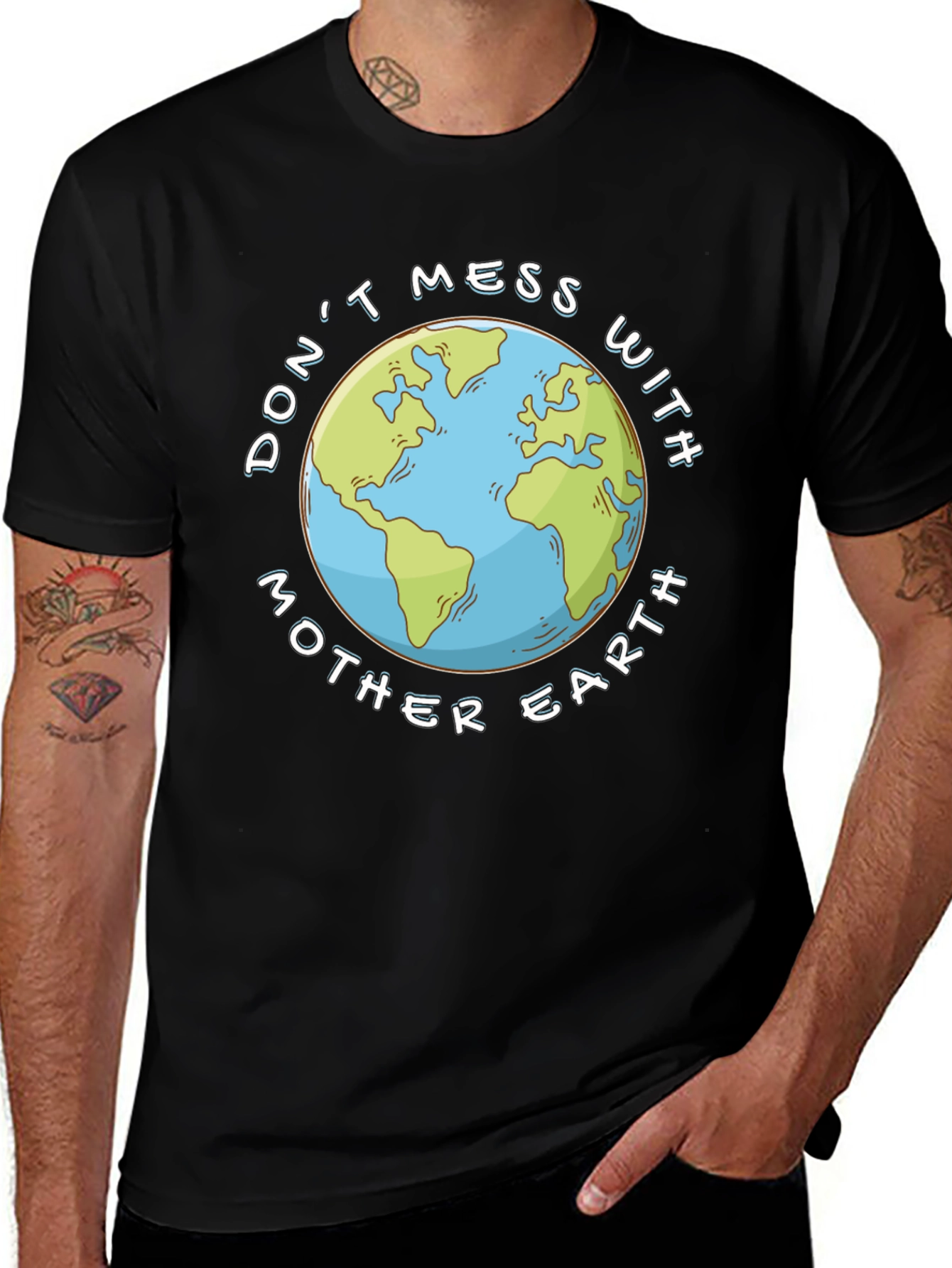 Variant 23 of Don't Mess With Mother Earth Black T-Shirt