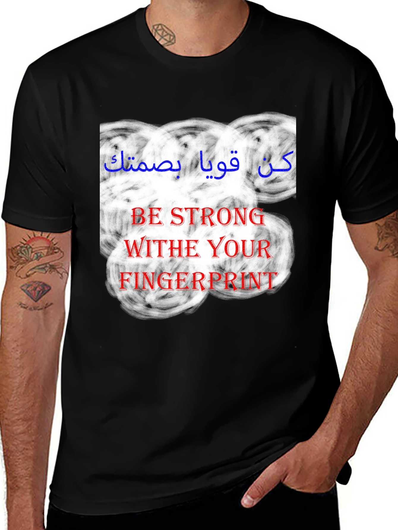 Variant 6 of Be Strong With Your Fingerprint Black T-Shirt