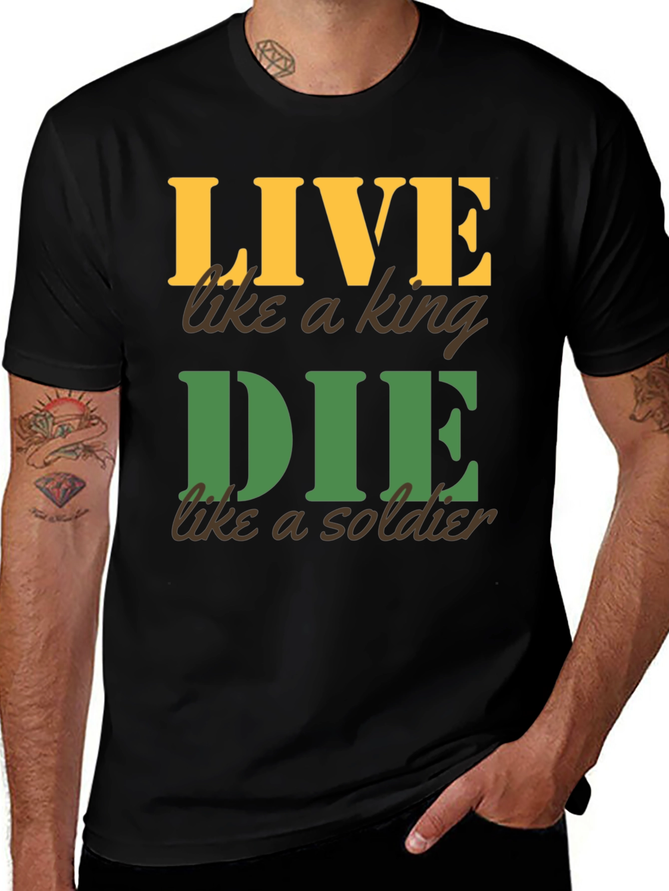 Variant 8 of Live Like a King Die Like a Soldier Graphic Tee