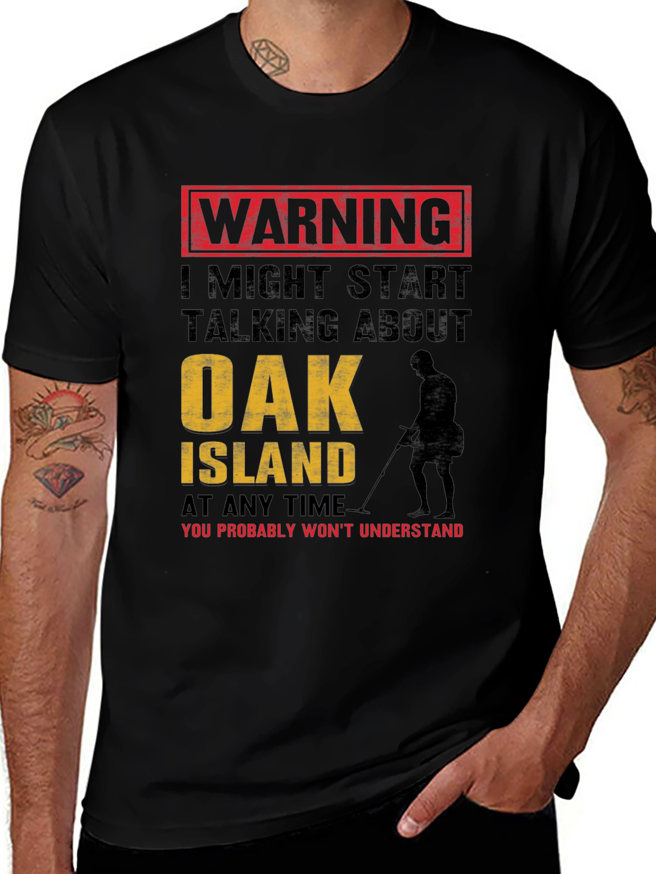 Warning: Oak Island Talking T-Shirt