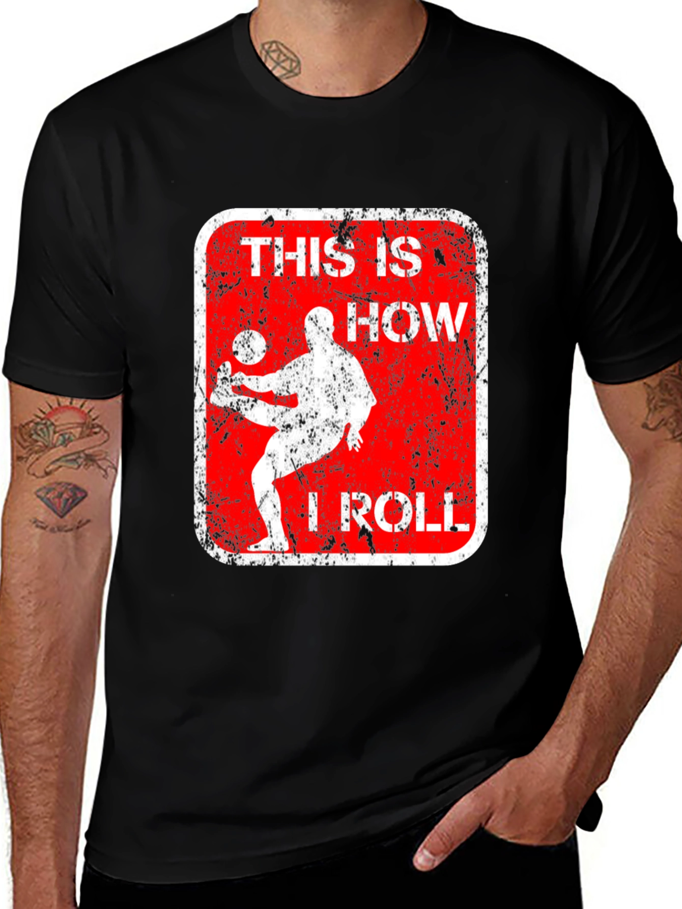 Variant 23 of This Is How I Roll T-Shirt - Athlete Graphic Tee