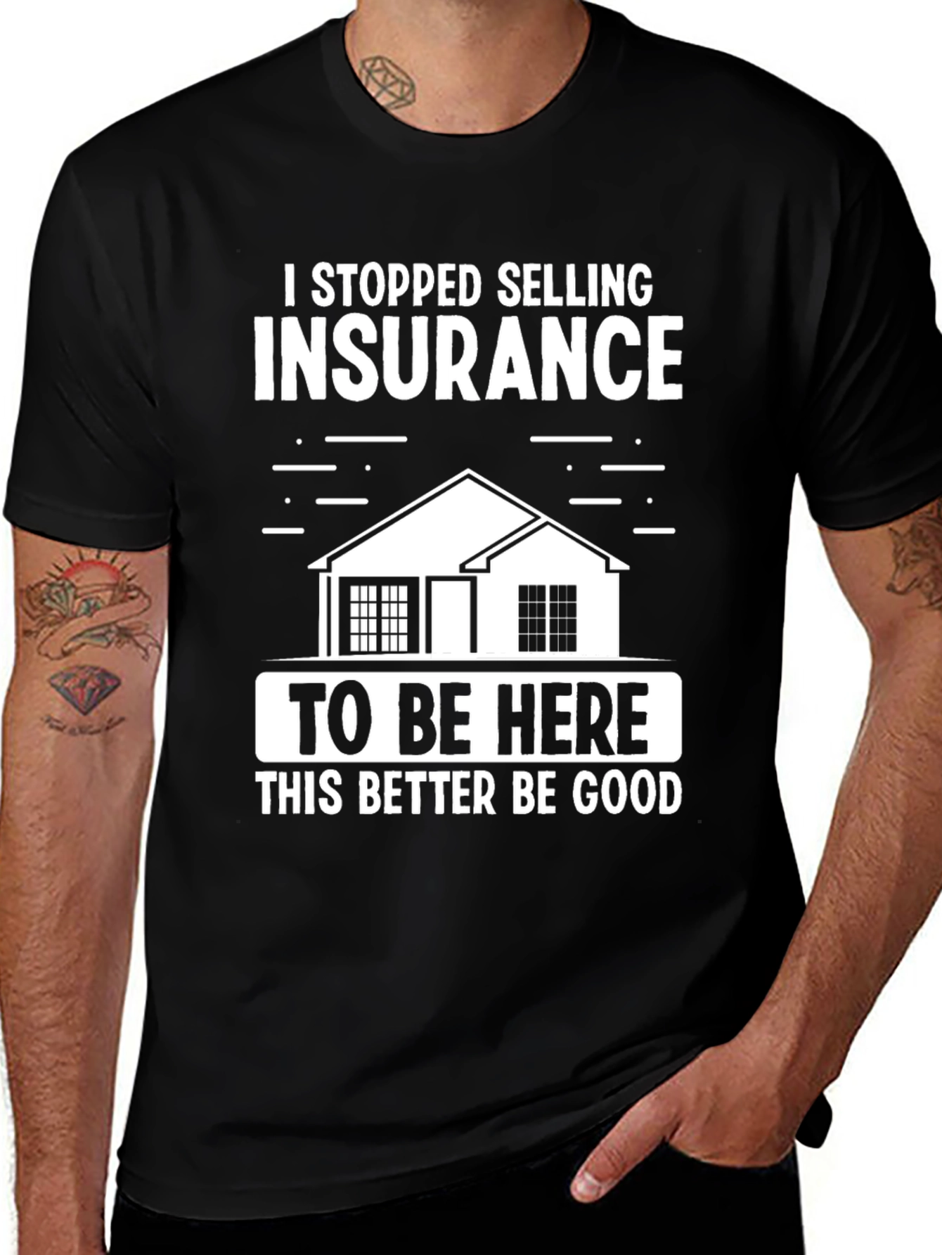 Variant 8 of Insurance Joke Graphic Tee - Sarcastic Humor T-Shirt