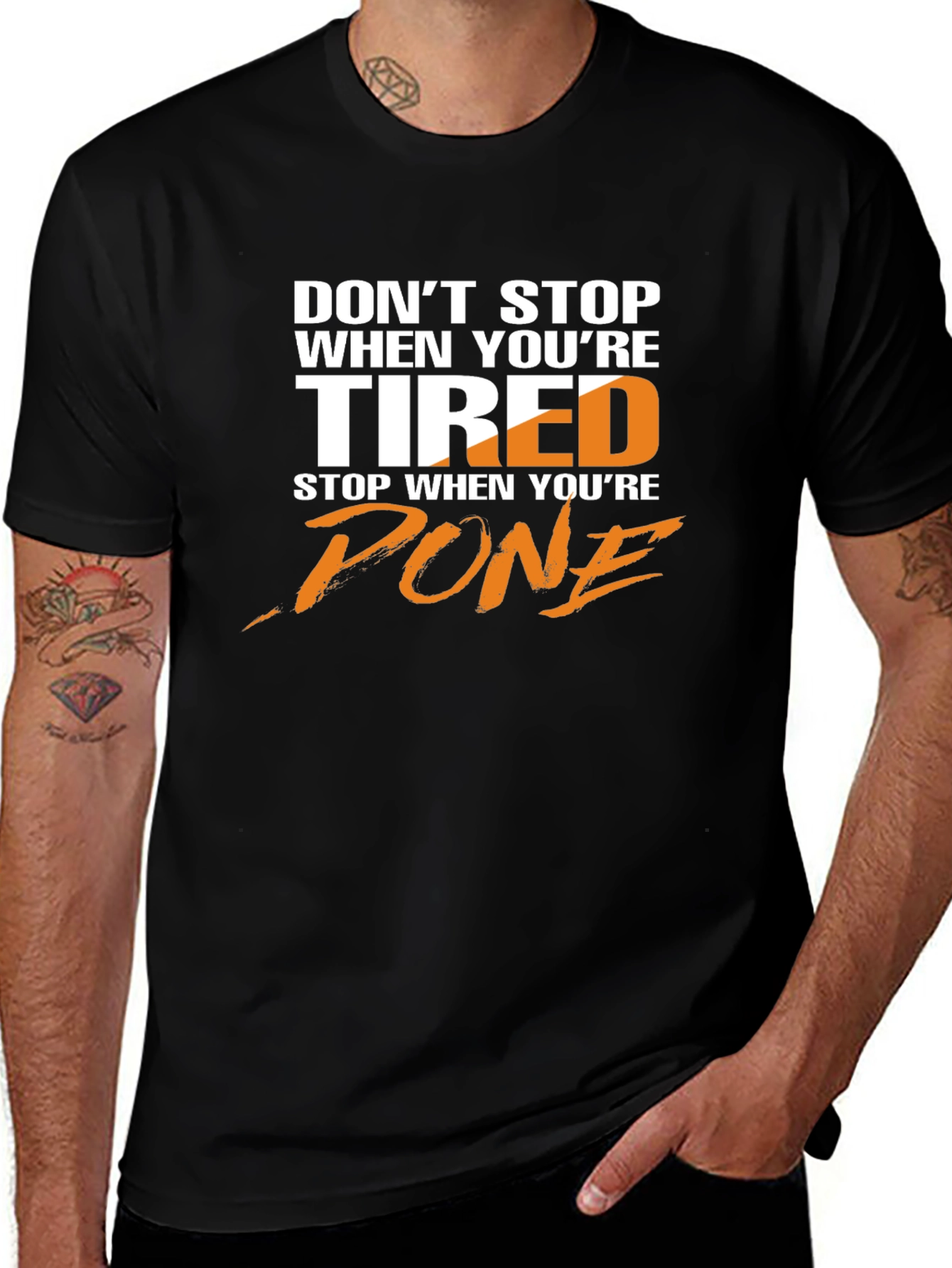 Variant 22 of Motivational T-Shirt: Don't Stop When Tired