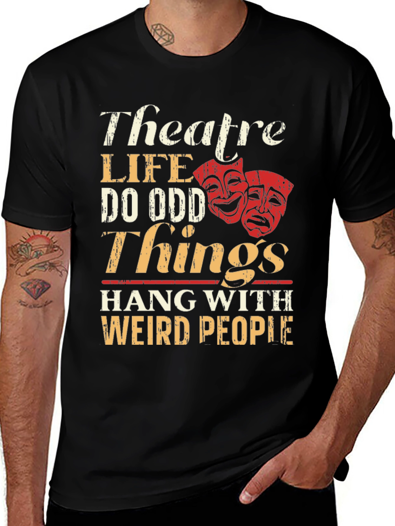 Variant 23 of Theatre Life T-Shirt: Do Odd Things, Weird People