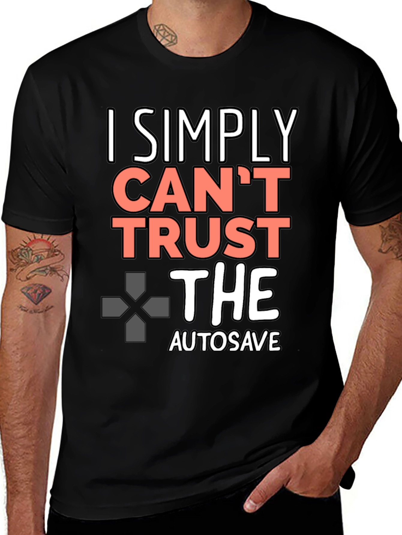 Variant 4 of I Simply Can't Trust the Autosave Black T-Shirt