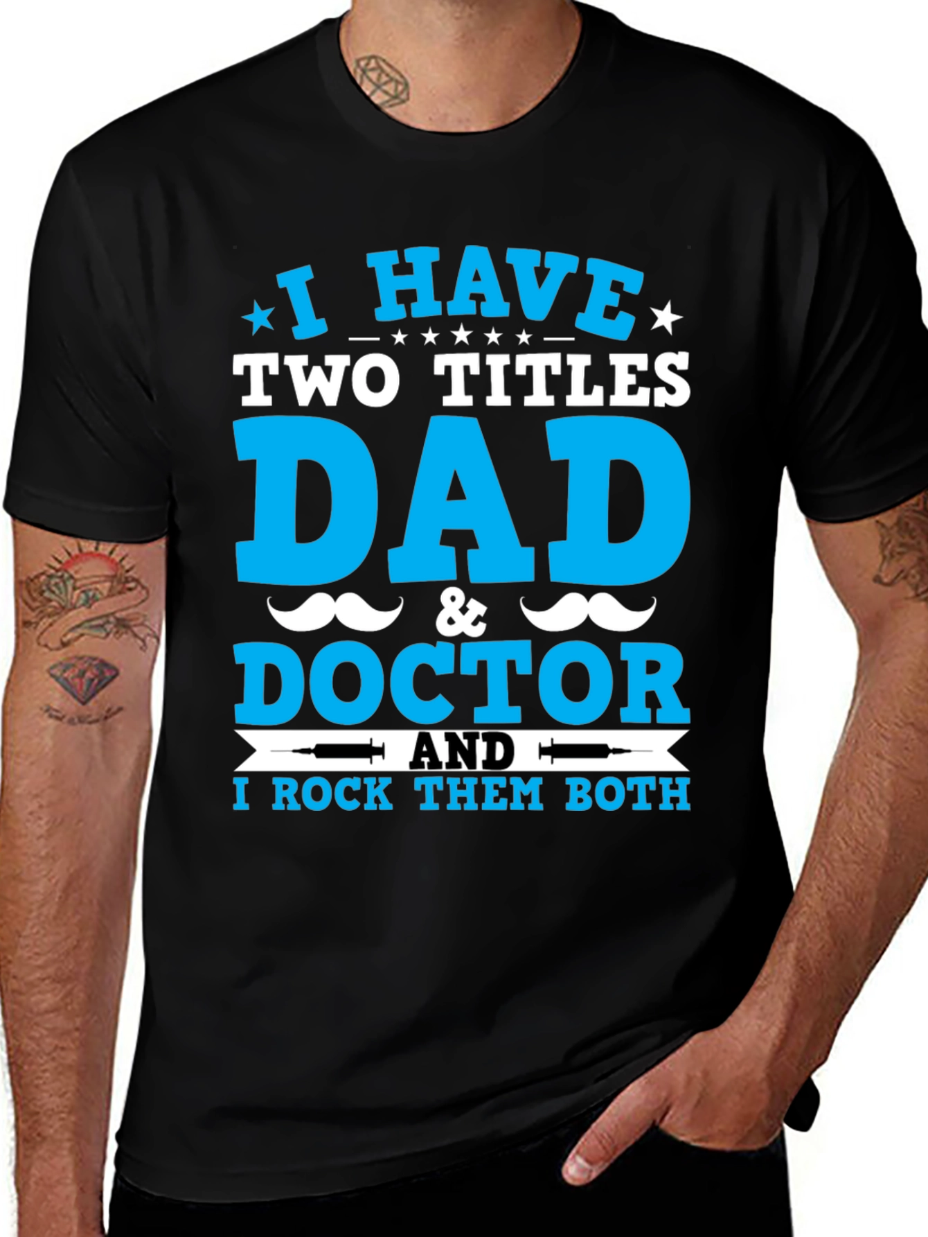 Variant 2 of Dad & Doctor T-Shirt: I Rock Both Titles!