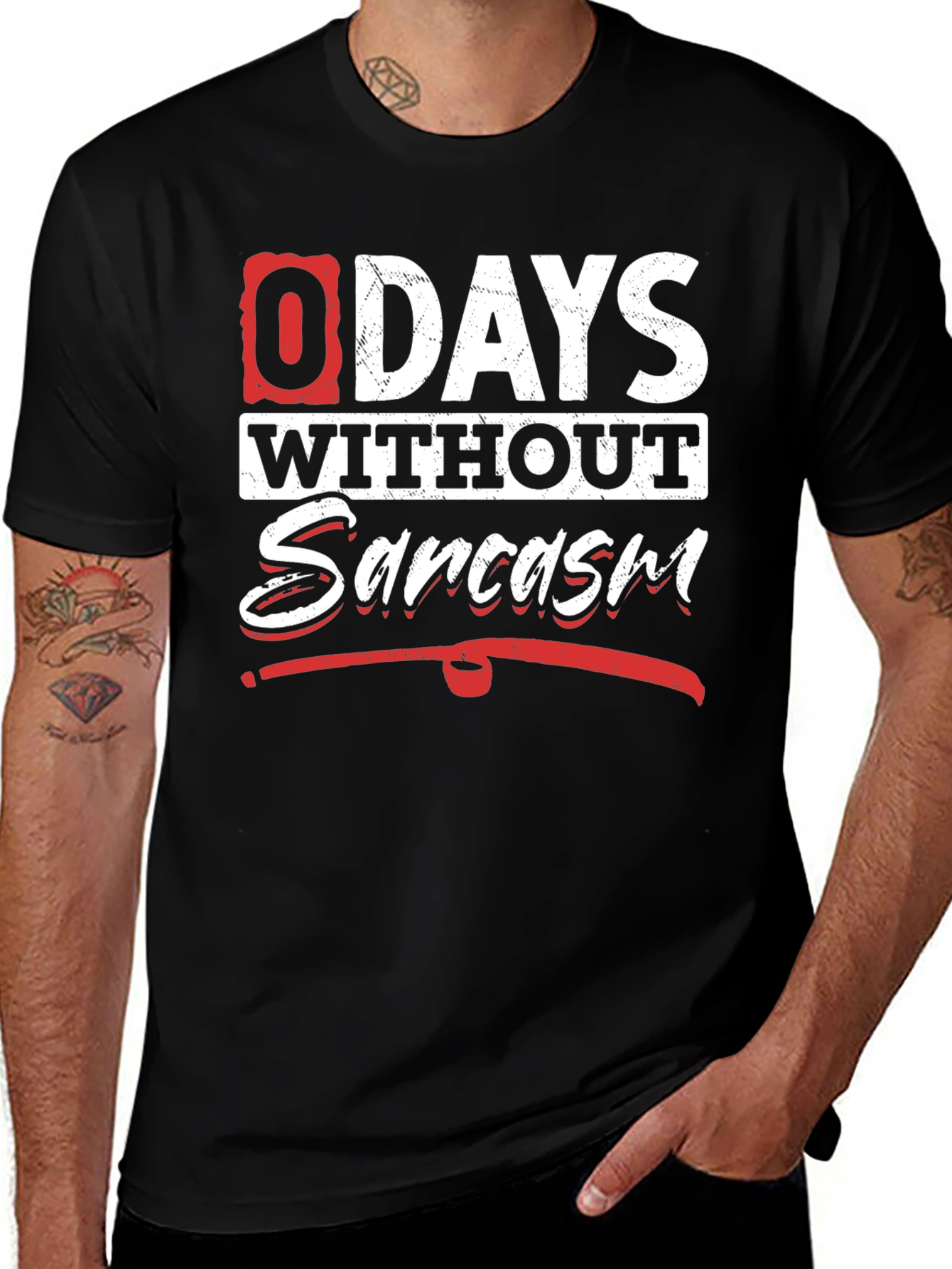 Variant 24 of Funny Sarcasm T-Shirt - 0 Days Without