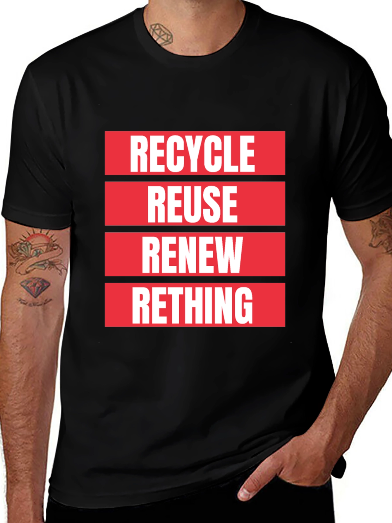 Variant 17 of Eco-Friendly Recycle Reuse Renew Rethink T-Shirt