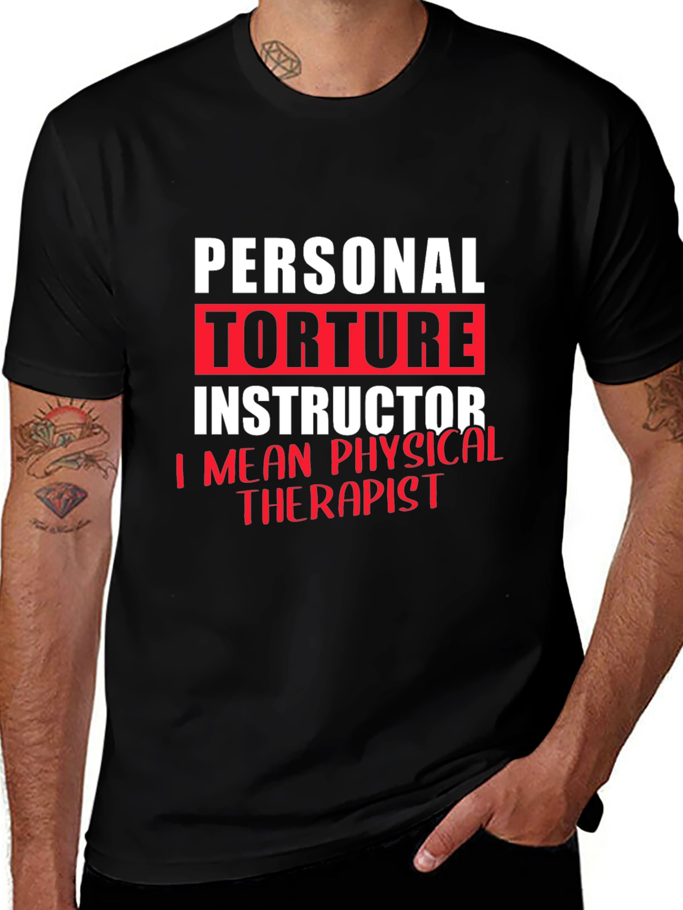 Variant 15 of Personal Torture Instructor Physical Therapist T-Shirt