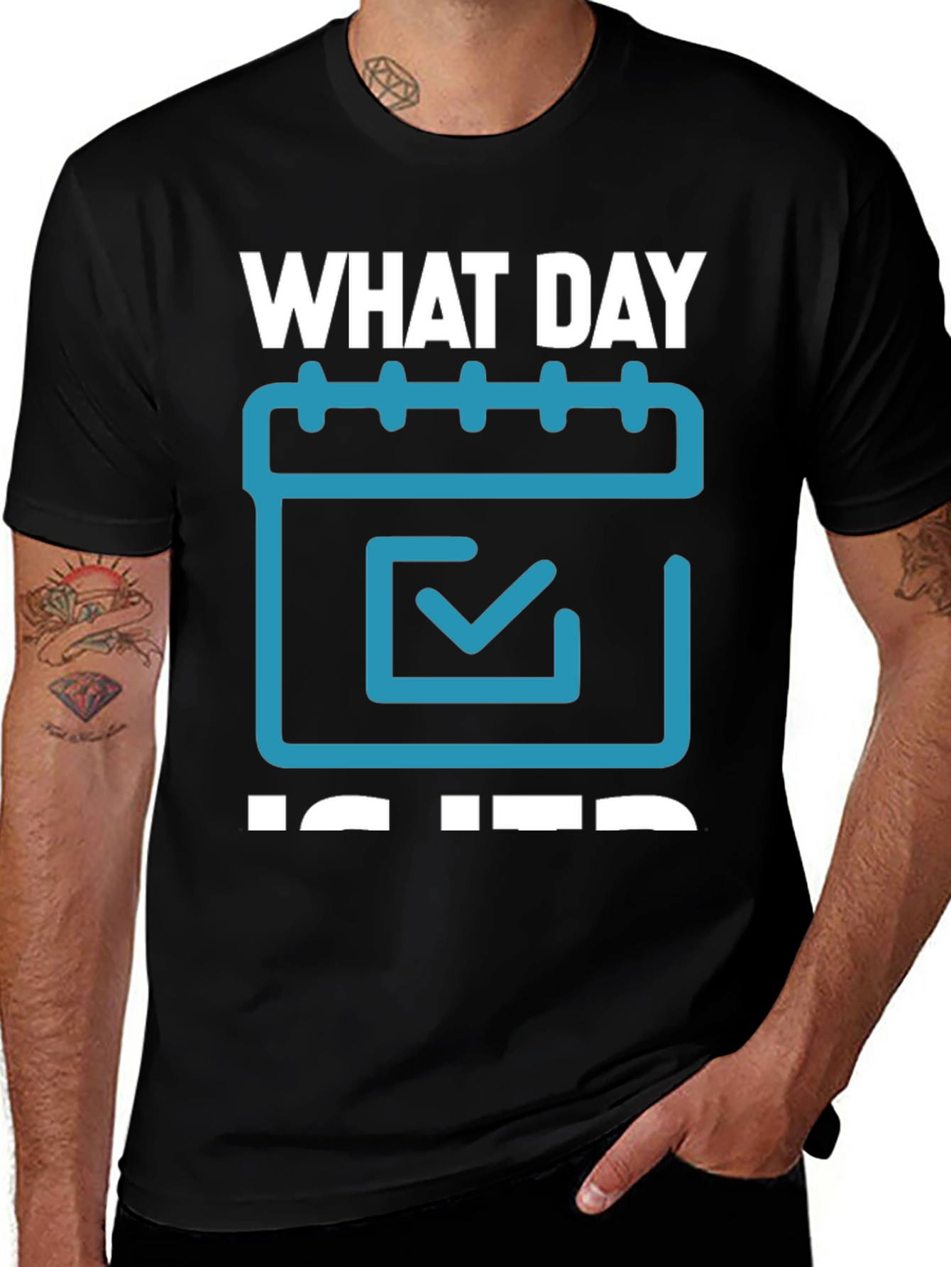 Variant 12 of What Day Is It? T-Shirt - Calendar Design